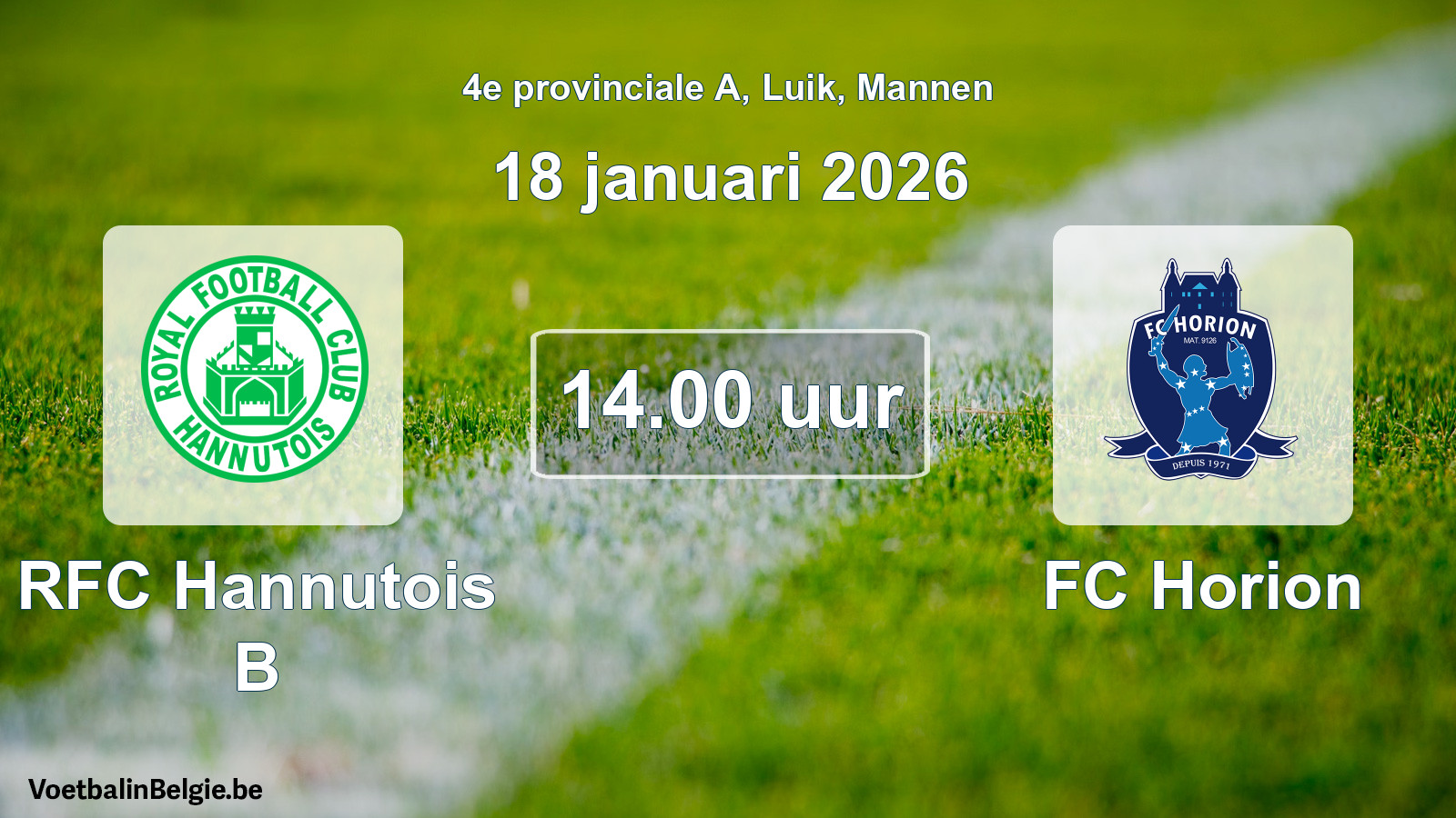 Scheduled match men football: RFC Hannutois B - FC Horion (18 January 2026)