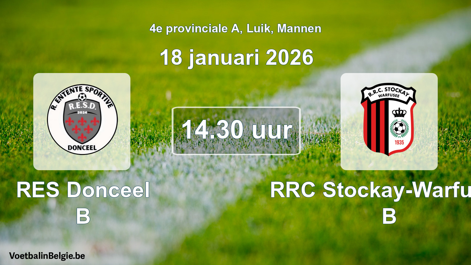 Scheduled match men football: RES Donceel B - RRC Stockay-Warfusée B (18 January 2026)