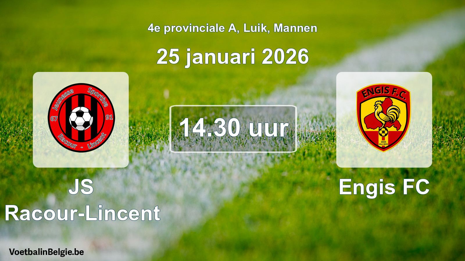 Scheduled match men football: JS Racour-Lincent - Engis FC (25 January 2026)