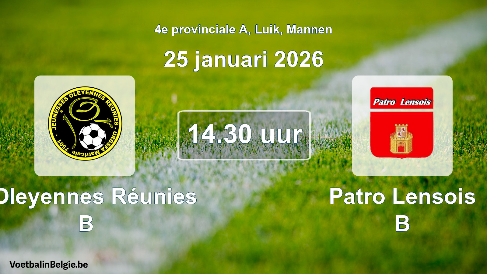 Scheduled match men football: J Oleyennes Réunies B - Patro Lensois B (25 January 2026)