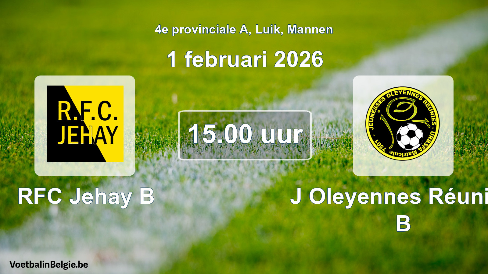 Match prévu football hommes: RFC Jehay B - J Oleyennes Réunies B (1 février 2026)