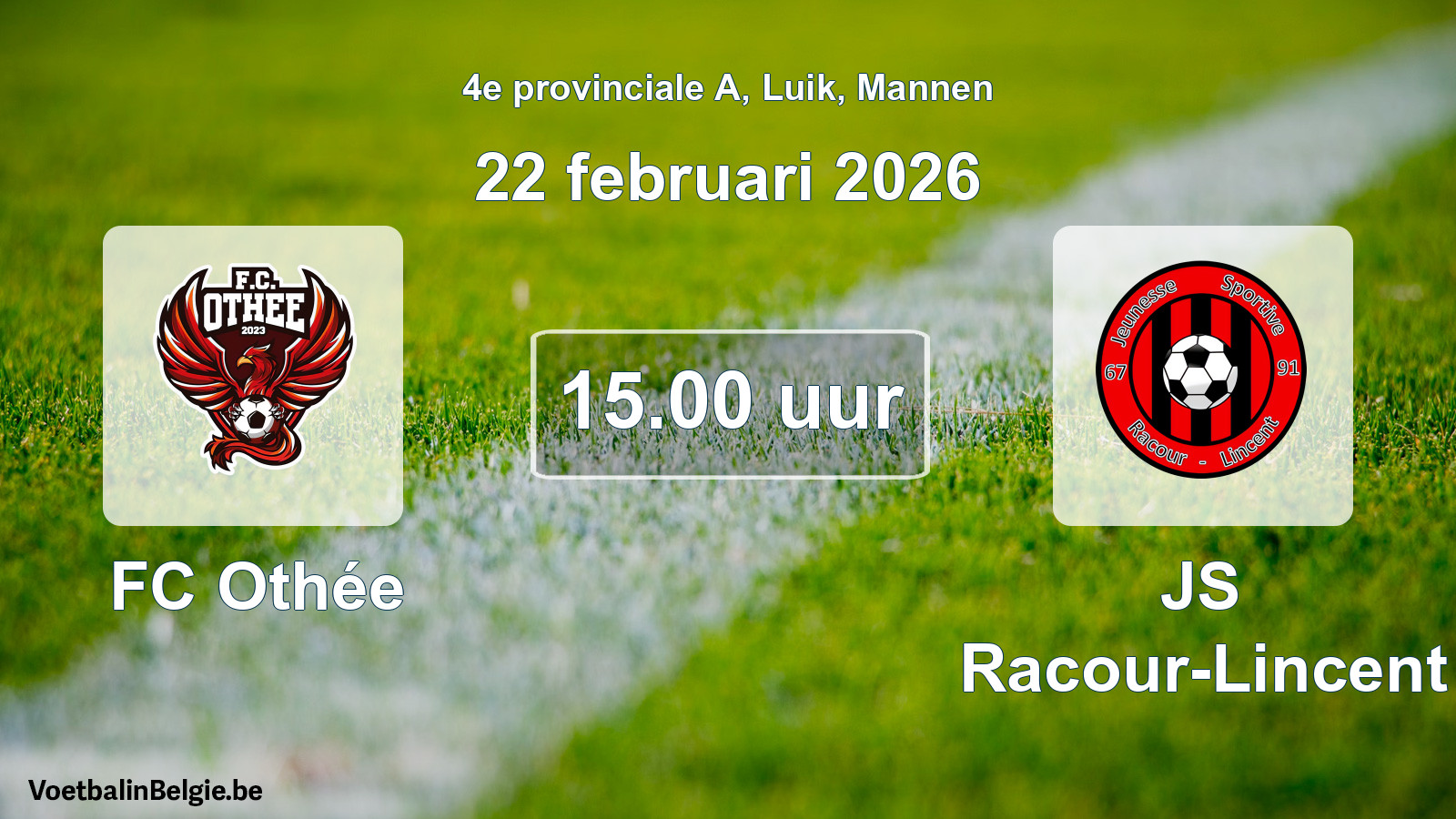 Scheduled match men football: FC Othée - JS Racour-Lincent (22 February 2026)