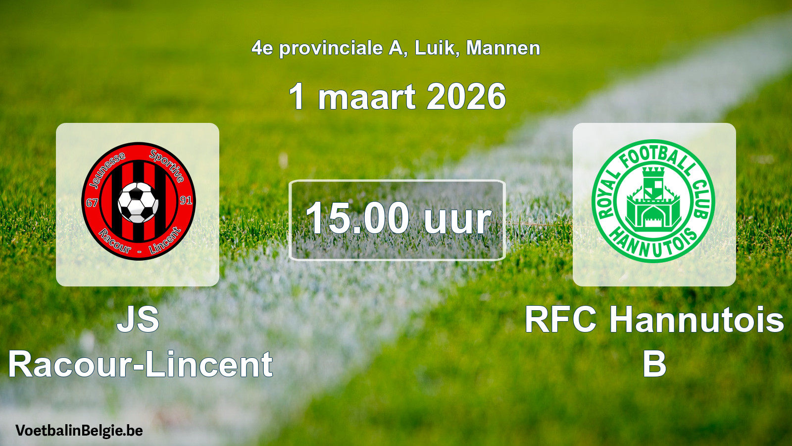 Scheduled match men football: JS Racour-Lincent - RFC Hannutois B (1 March 2026)