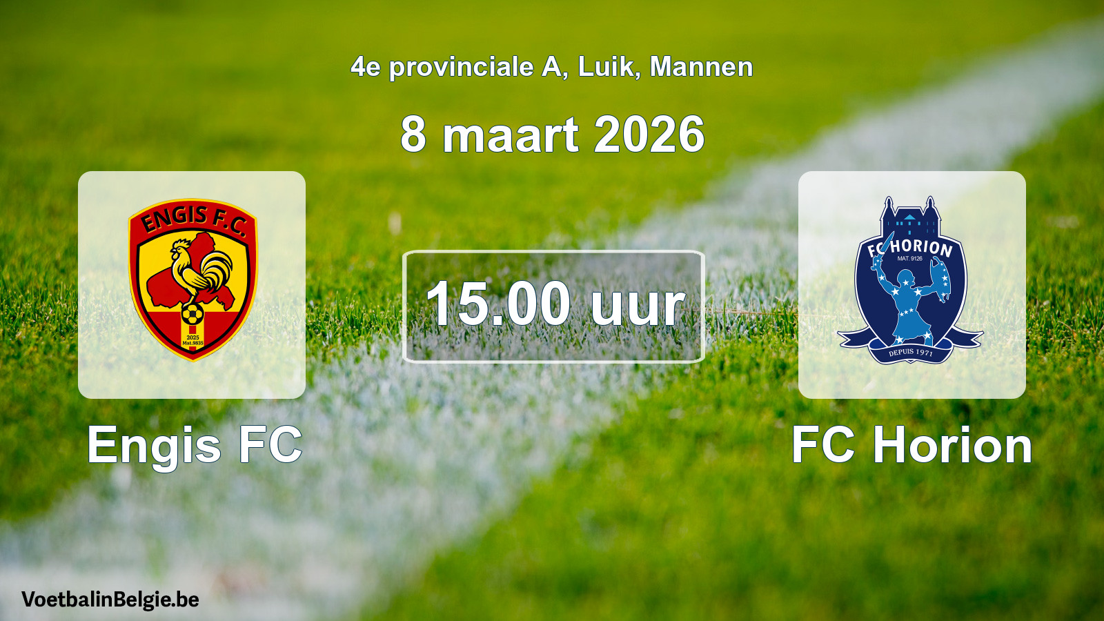 Scheduled match men football: Engis FC - FC Horion (8 March 2026)