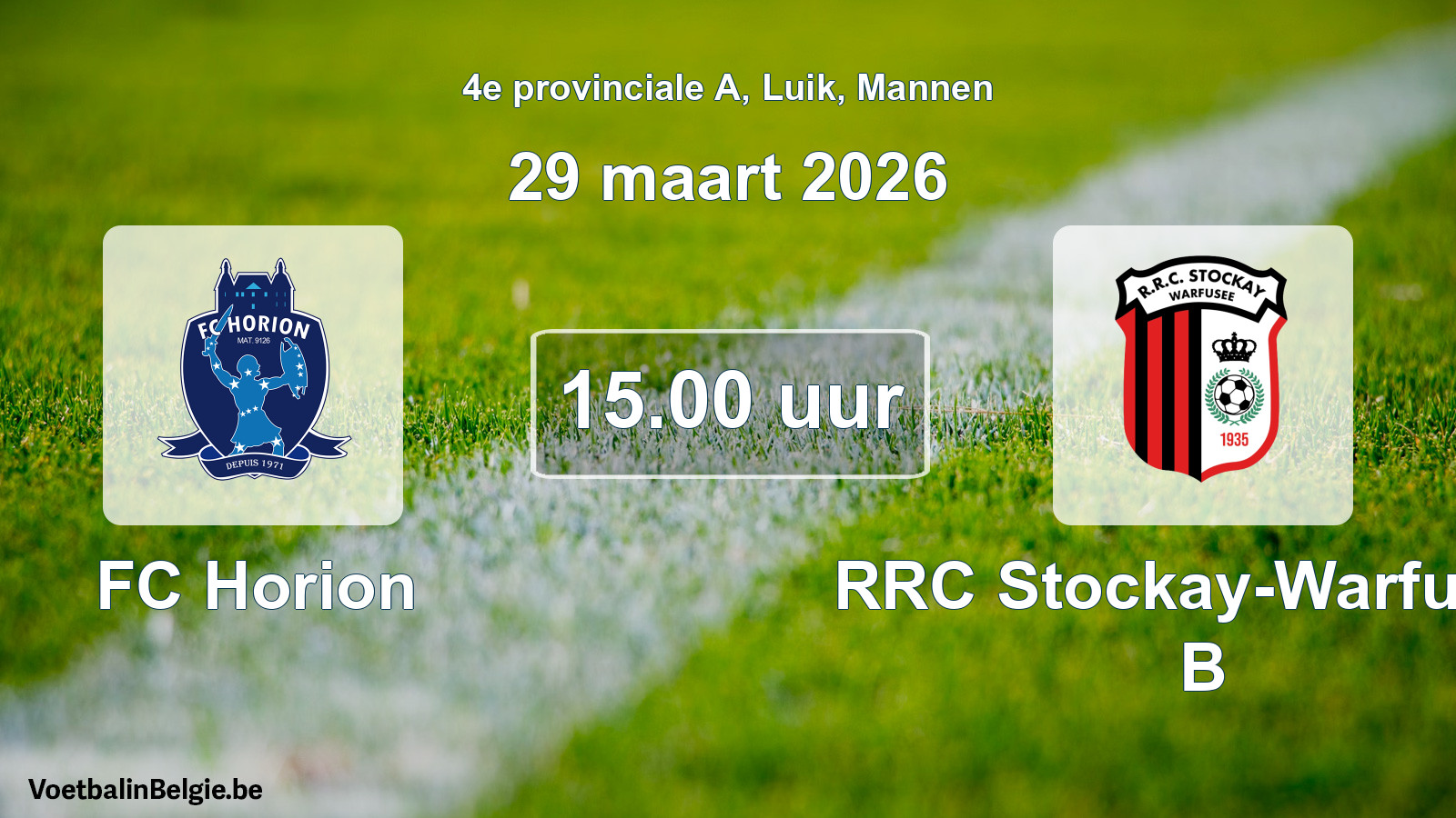 Scheduled match men football: FC Horion - RRC Stockay-Warfusée B (29 March 2026)