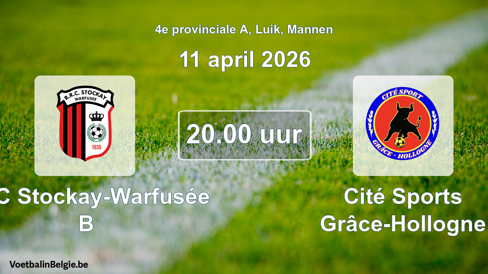 Match prévu football hommes: RRC Stockay-Warfusée B - Cité Sports Grâce-Hollogne (11 avril 2026)
