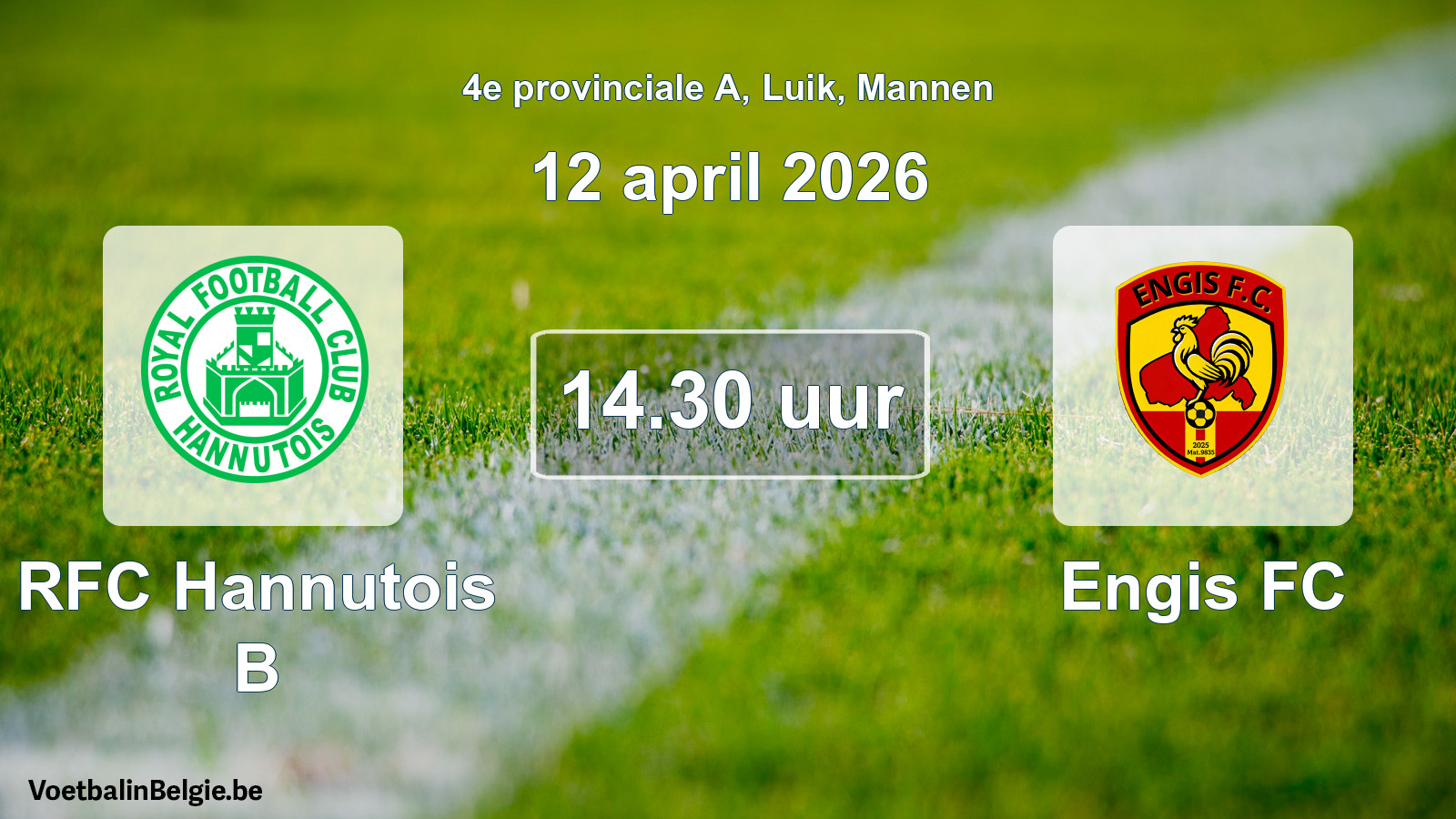 Scheduled match men football: RFC Hannutois B - Engis FC (12 April 2026)