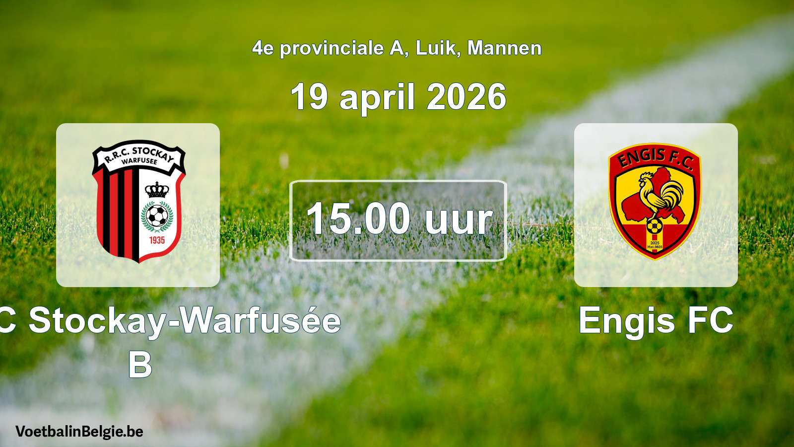 Scheduled match men football: RRC Stockay-Warfusée B - Engis FC (19 April 2026)