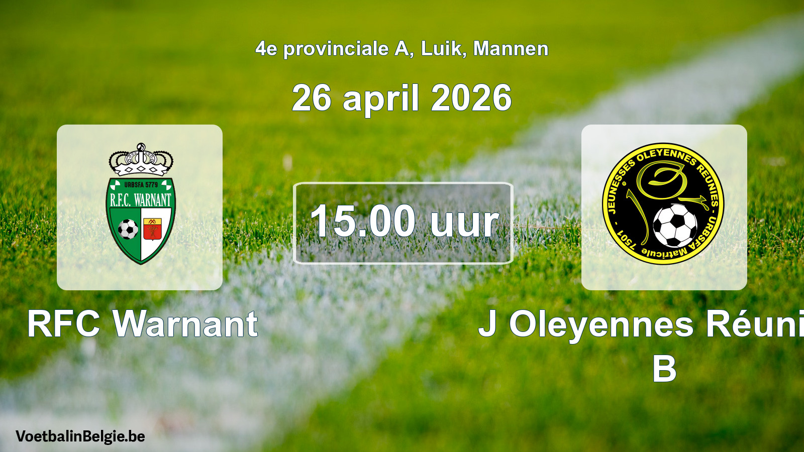 Match prévu football hommes: RFC Warnant - J Oleyennes Réunies B (26 avril 2026)