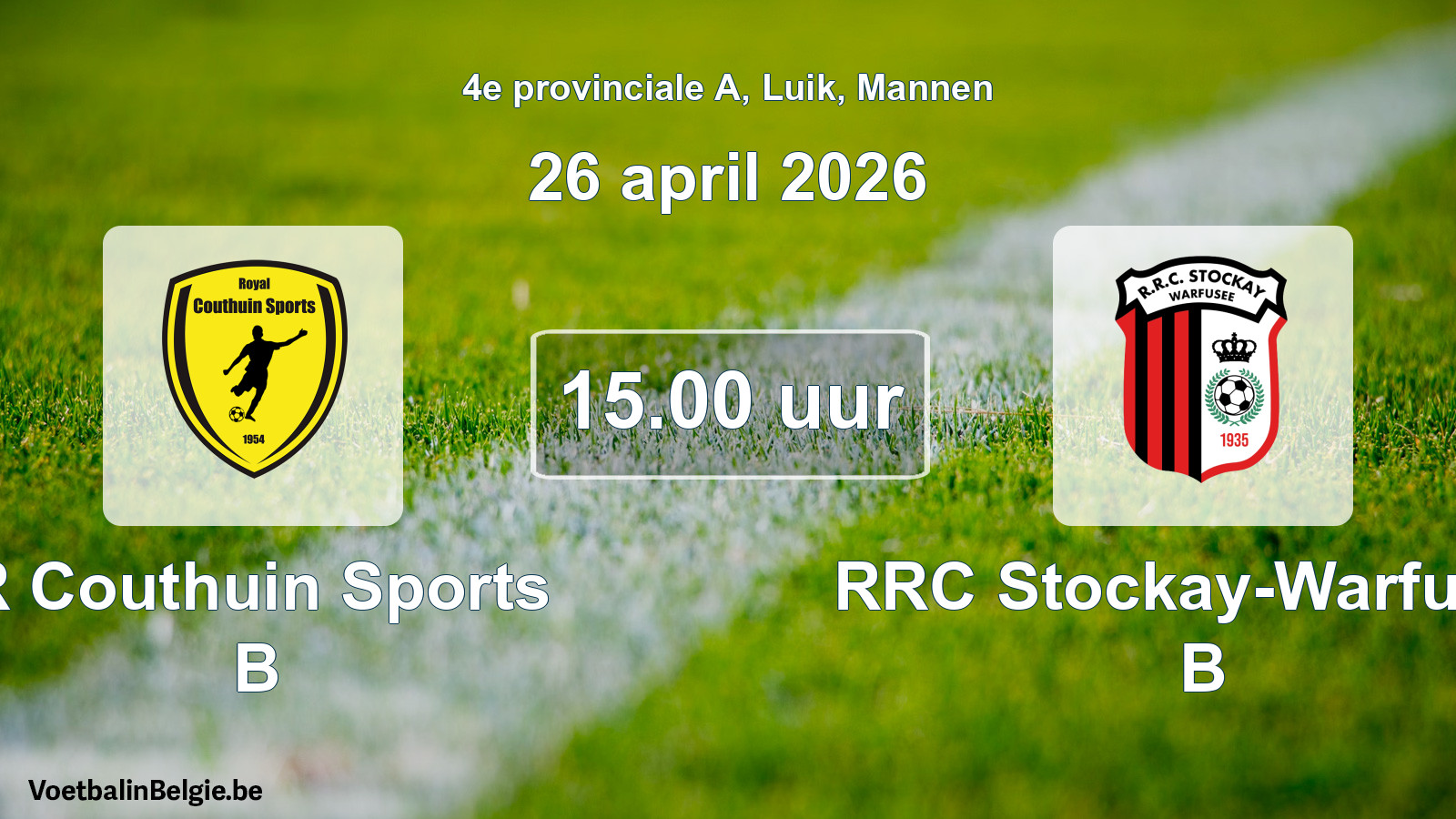 Scheduled match men football: R Couthuin Sports B - RRC Stockay-Warfusée B (26 April 2026)