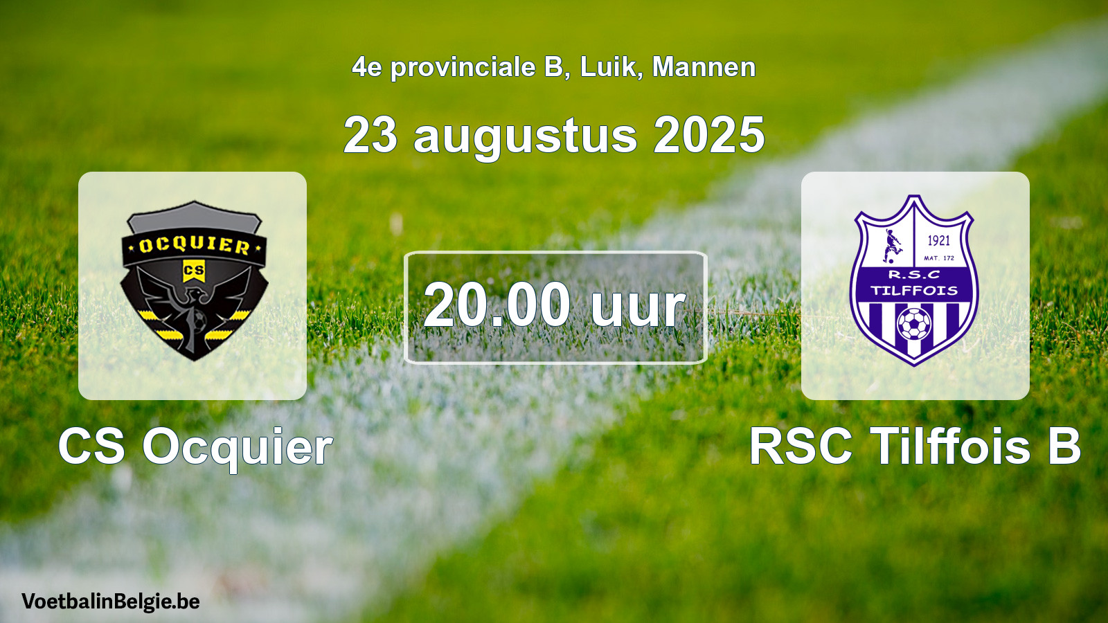 Scheduled match men football: CS Ocquier - RSC Tilffois B (23 August 2025)