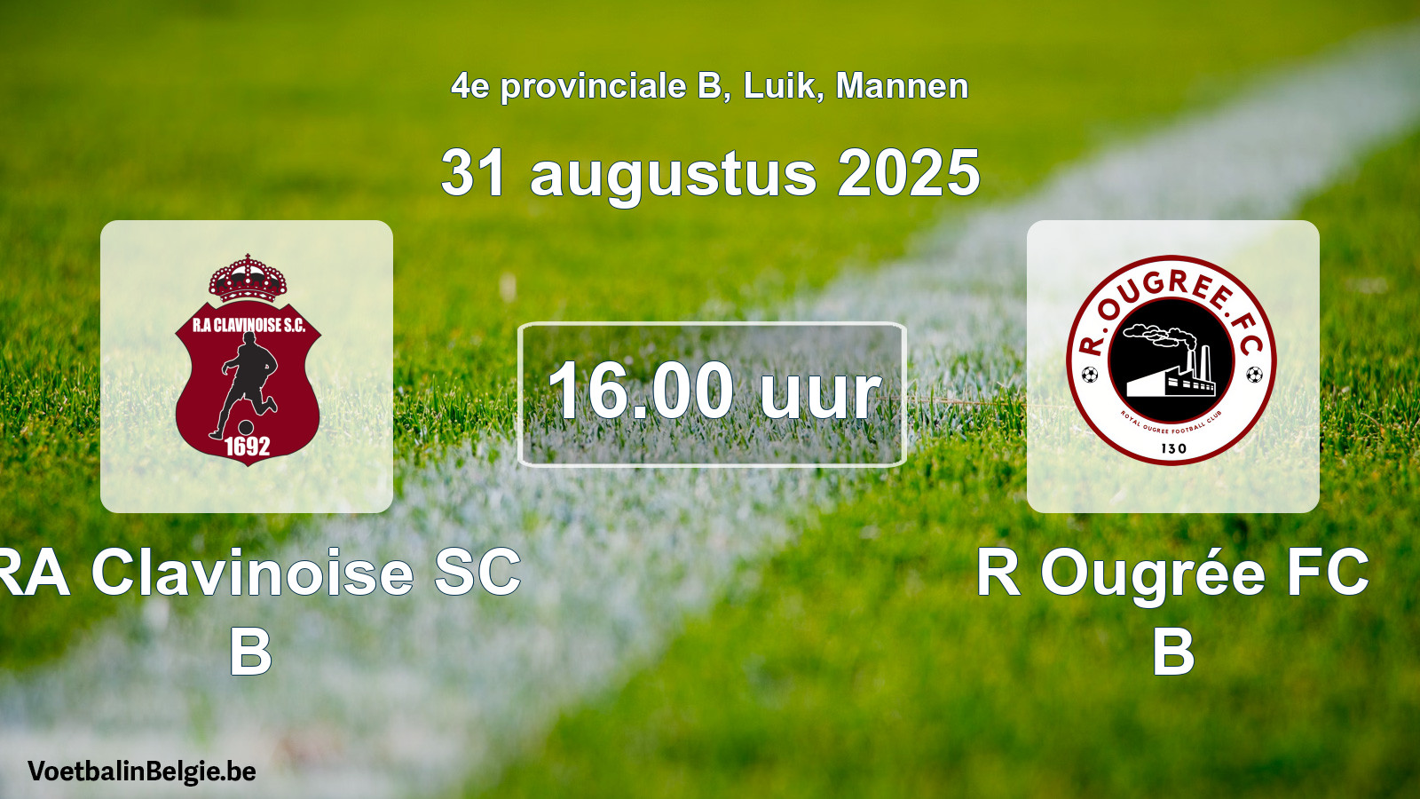 Scheduled match men football: RA Clavinoise SC B - R Ougrée FC B (31 August 2025)