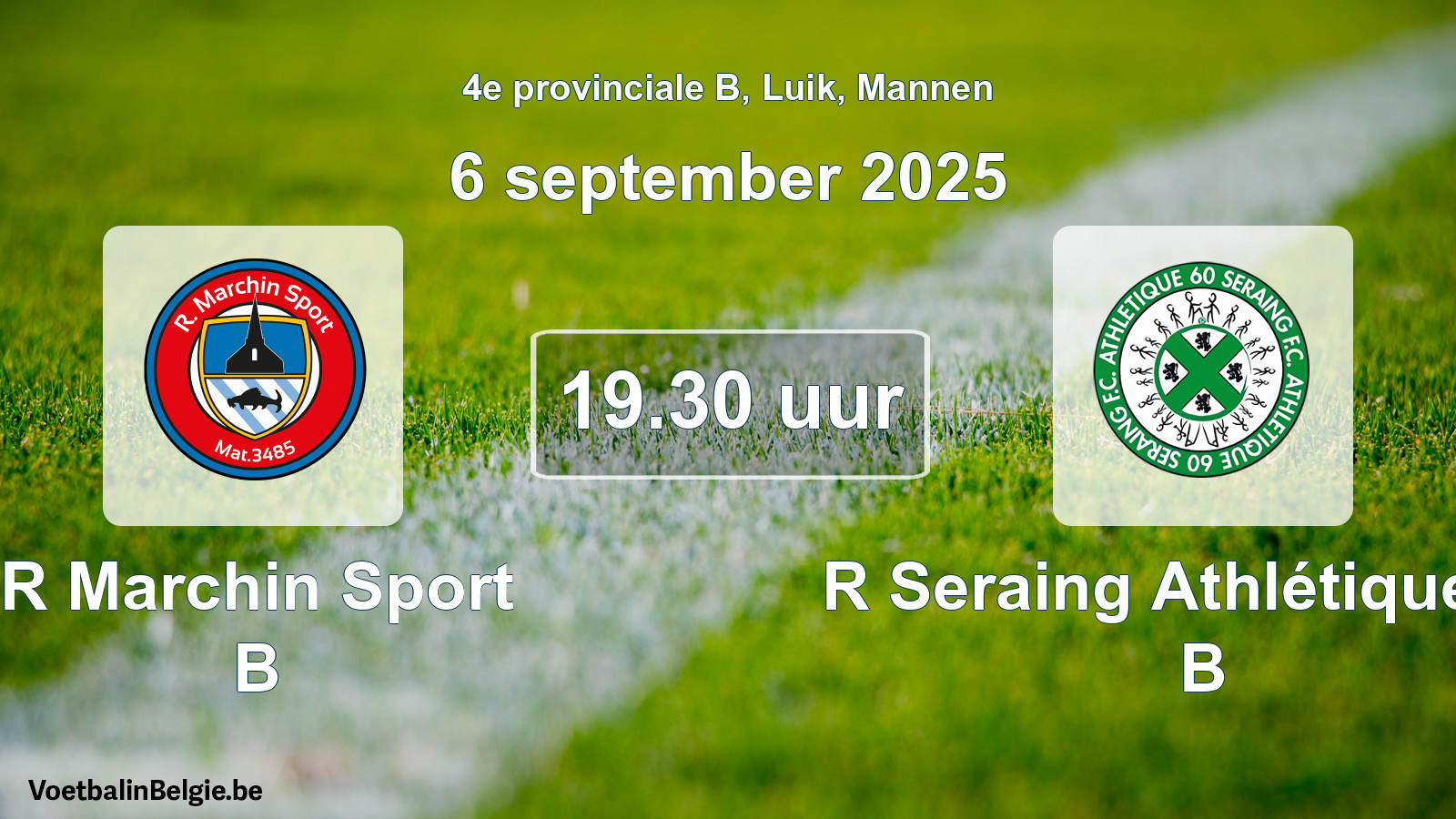 Scheduled match men football: R Marchin Sport B - R Seraing Athlétique FC B (6 September 2025)