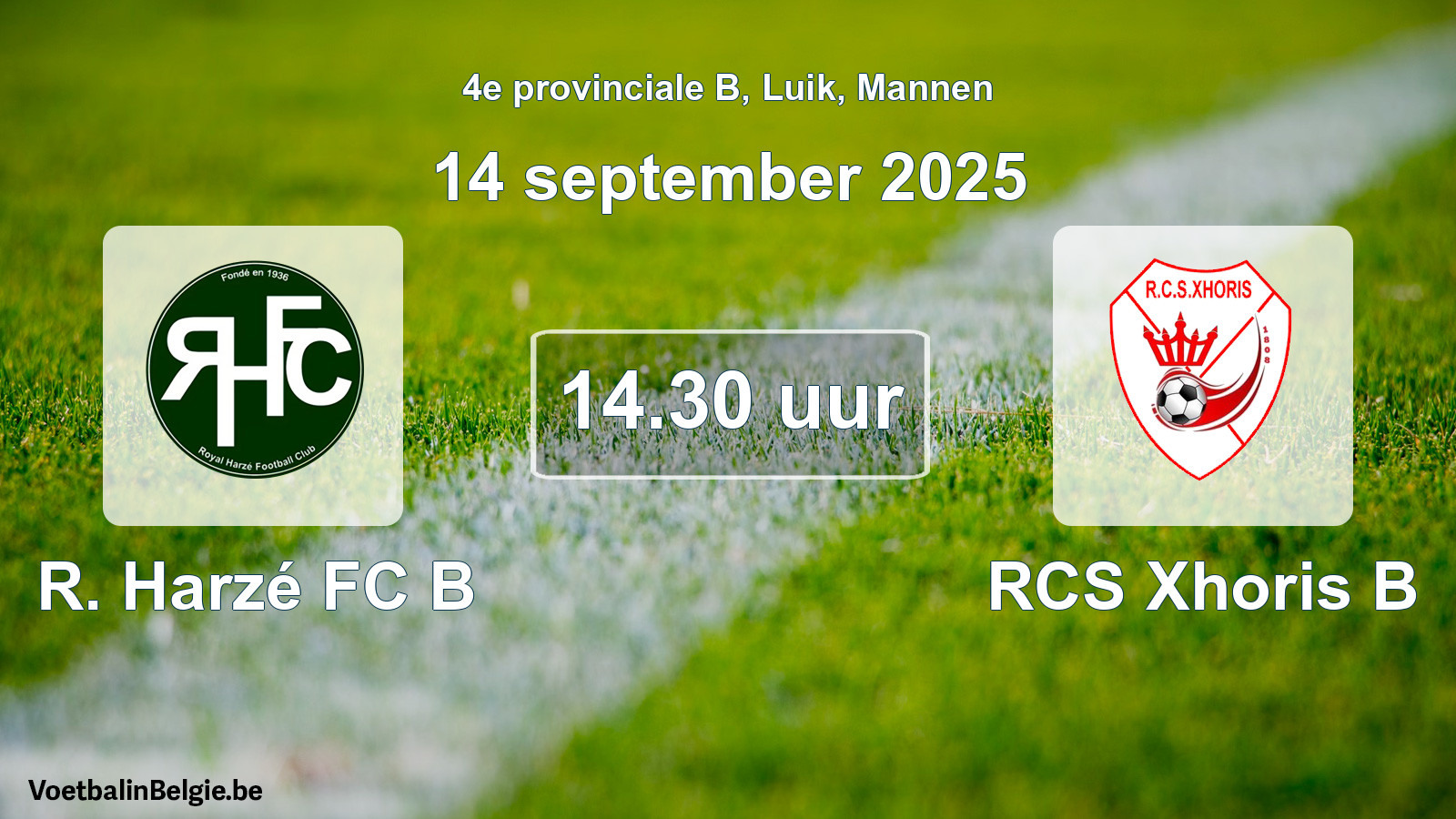 Scheduled match men football: R. Harzé FC B - RCS Xhoris B (14 September 2025)