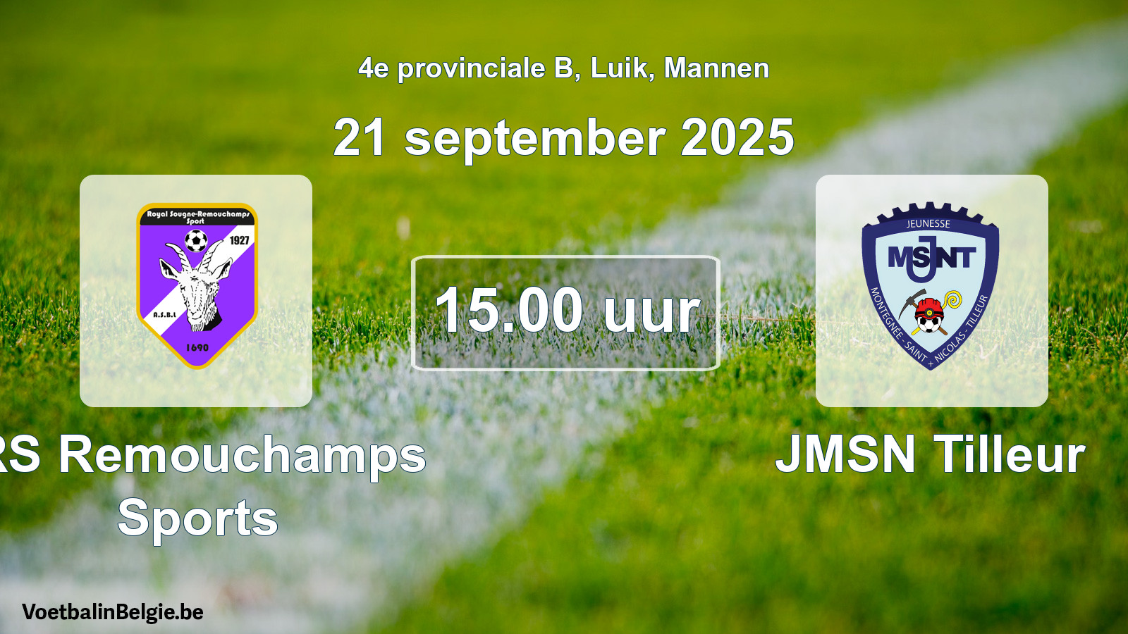 Geplande wedstrijd mannenvoetbal: RS Remouchamps Sports - JMSN Tilleur (21 september 2025)