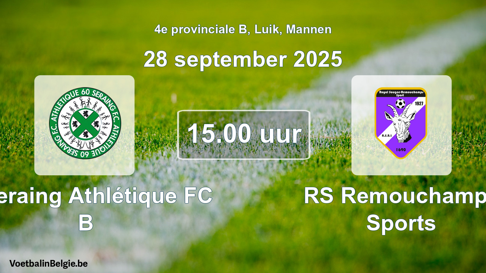 Geplande wedstrijd mannenvoetbal: R Seraing Athlétique FC B - RS Remouchamps Sports (28 september 2025)