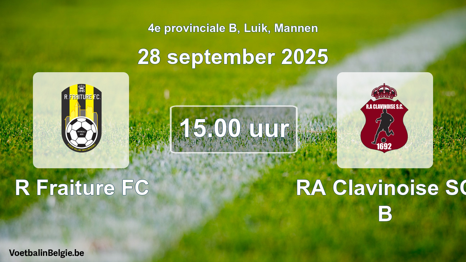 Geplande wedstrijd mannenvoetbal: R Fraiture FC - RA Clavinoise SC B (28 september 2025)