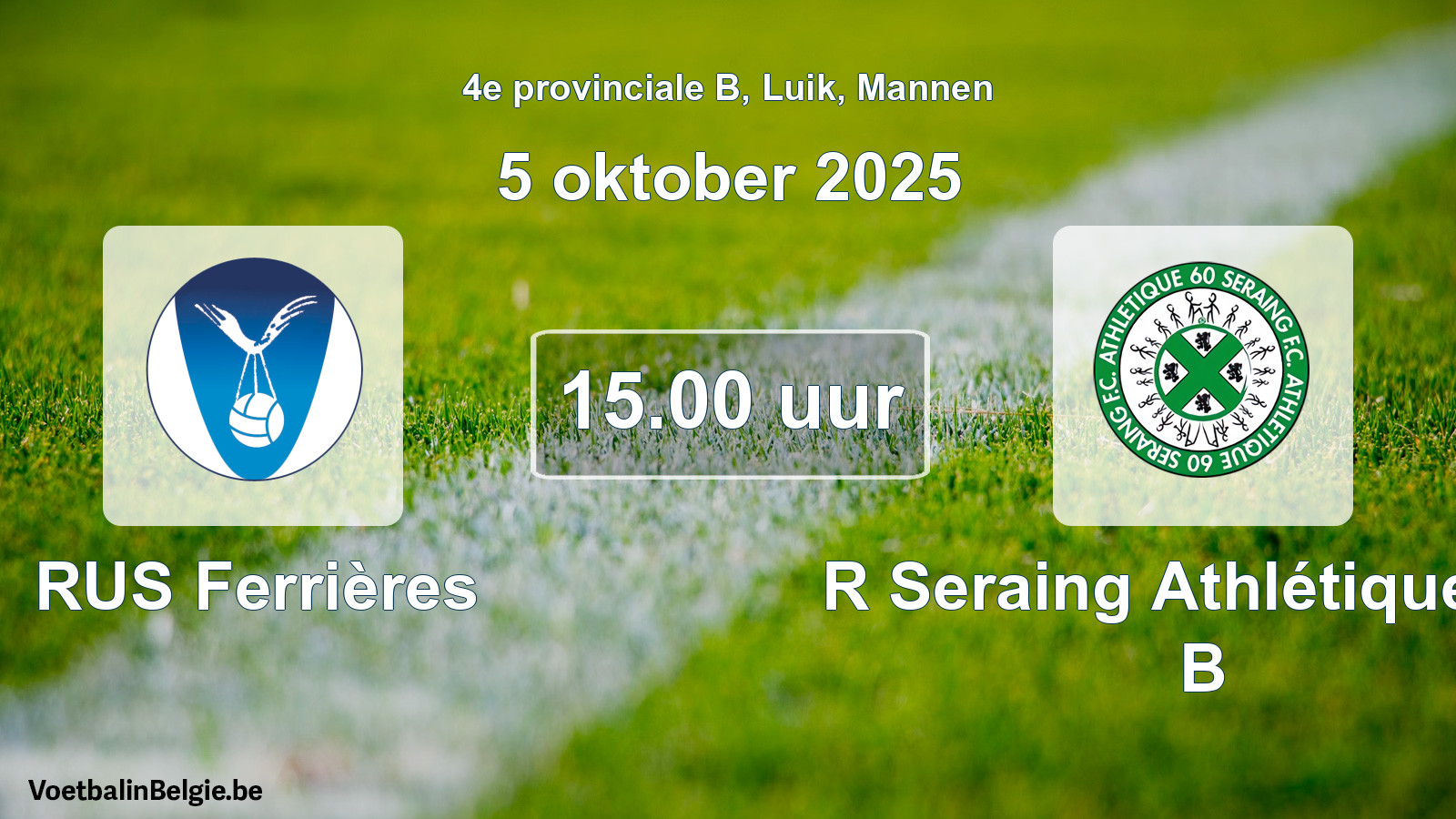 Scheduled match men football: RUS Ferrières - R Seraing Athlétique FC B (5 October 2025)