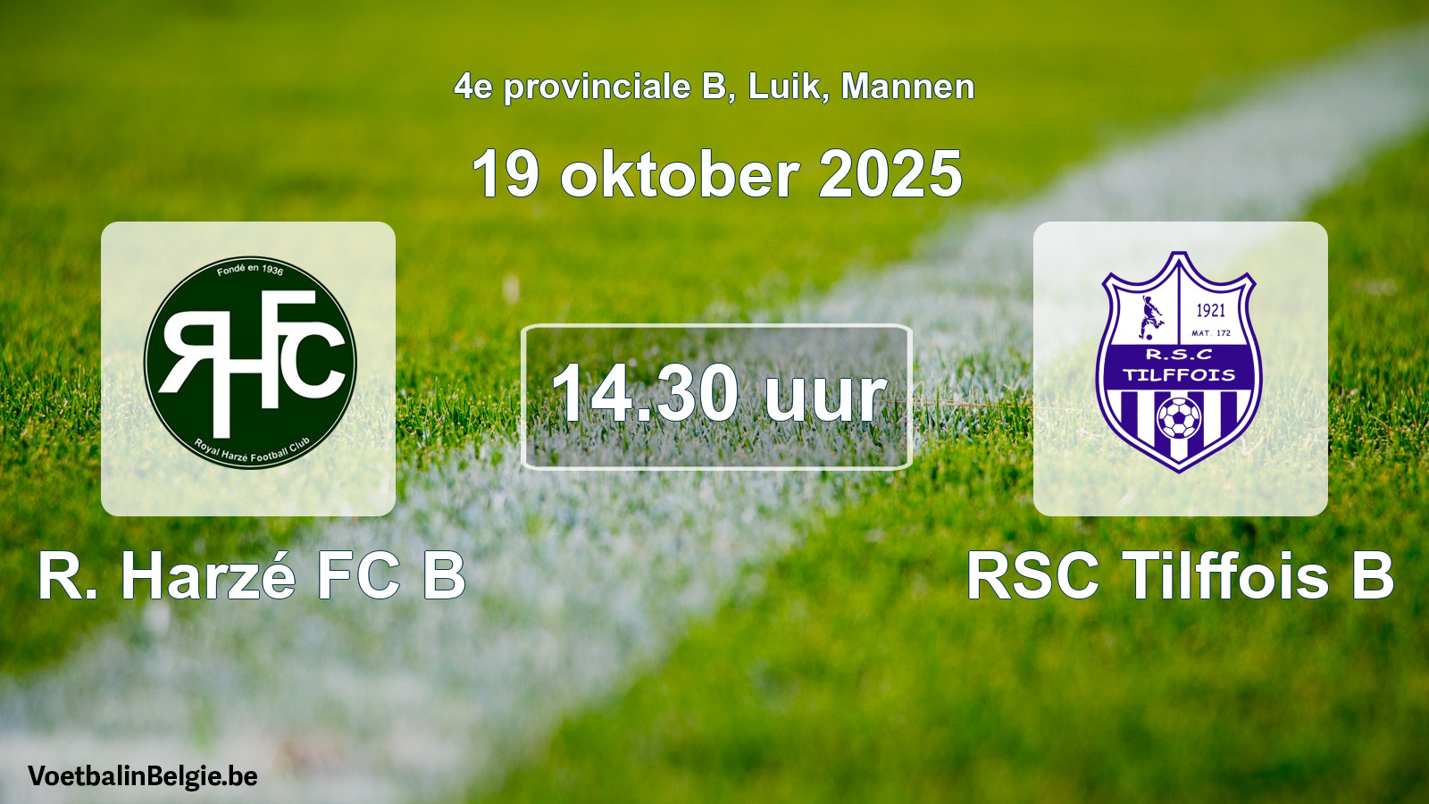 Scheduled match men football: R. Harzé FC B - RSC Tilffois B (19 October 2025)