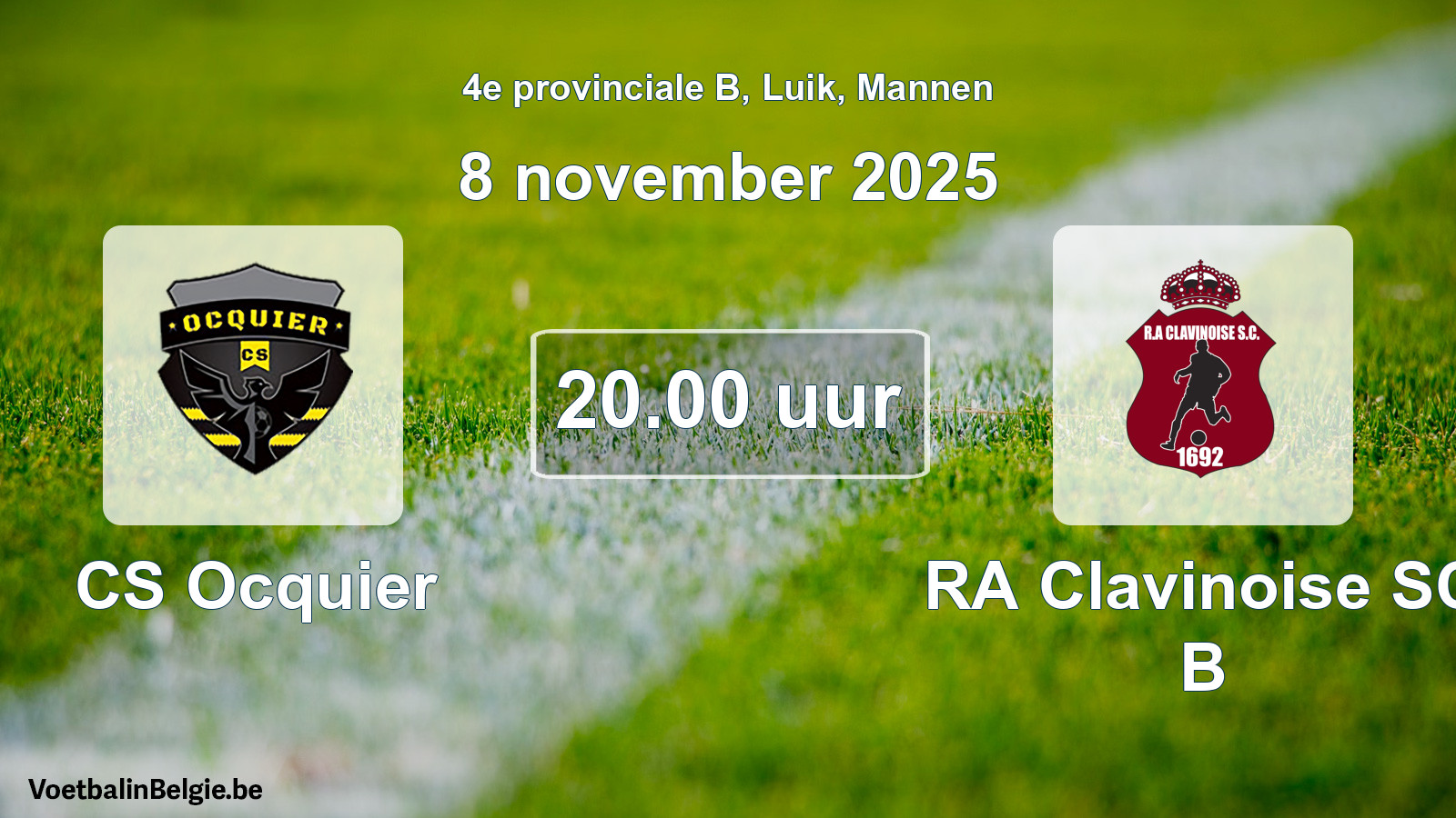 Scheduled match men football: CS Ocquier - RA Clavinoise SC B (8 November 2025)