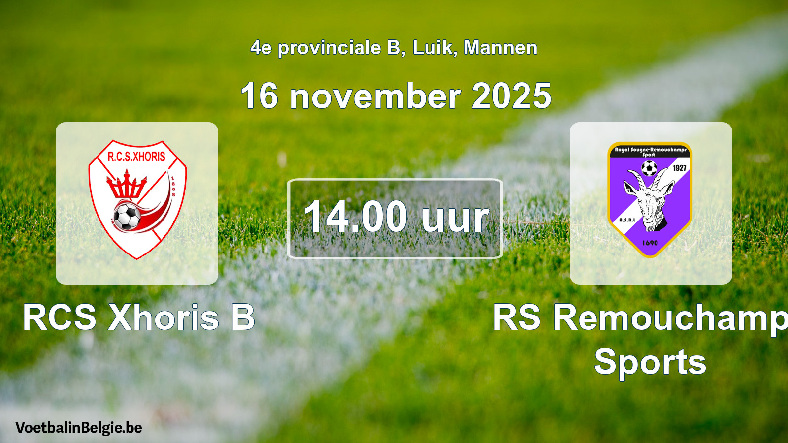 Scheduled match men football: RCS Xhoris B - RS Remouchamps Sports (16 November 2025)