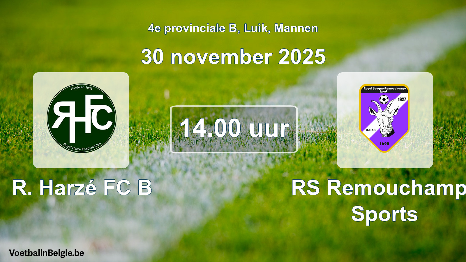 Scheduled match men football: R. Harzé FC B - RS Remouchamps Sports (30 November 2025)