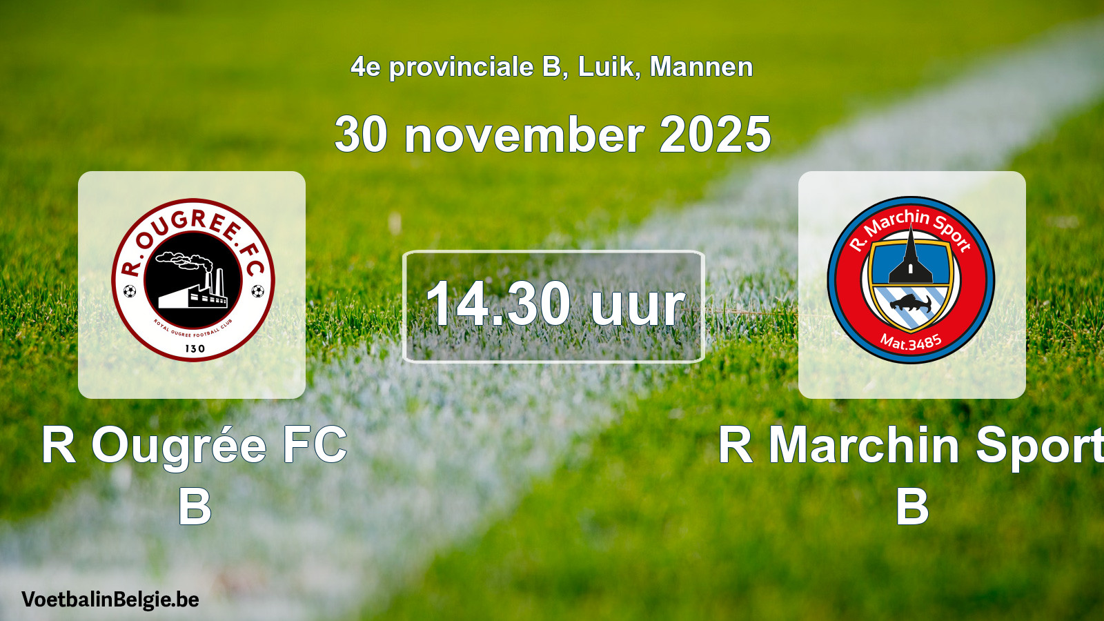 Scheduled match men football: R Ougrée FC B - R Marchin Sport B (30 November 2025)