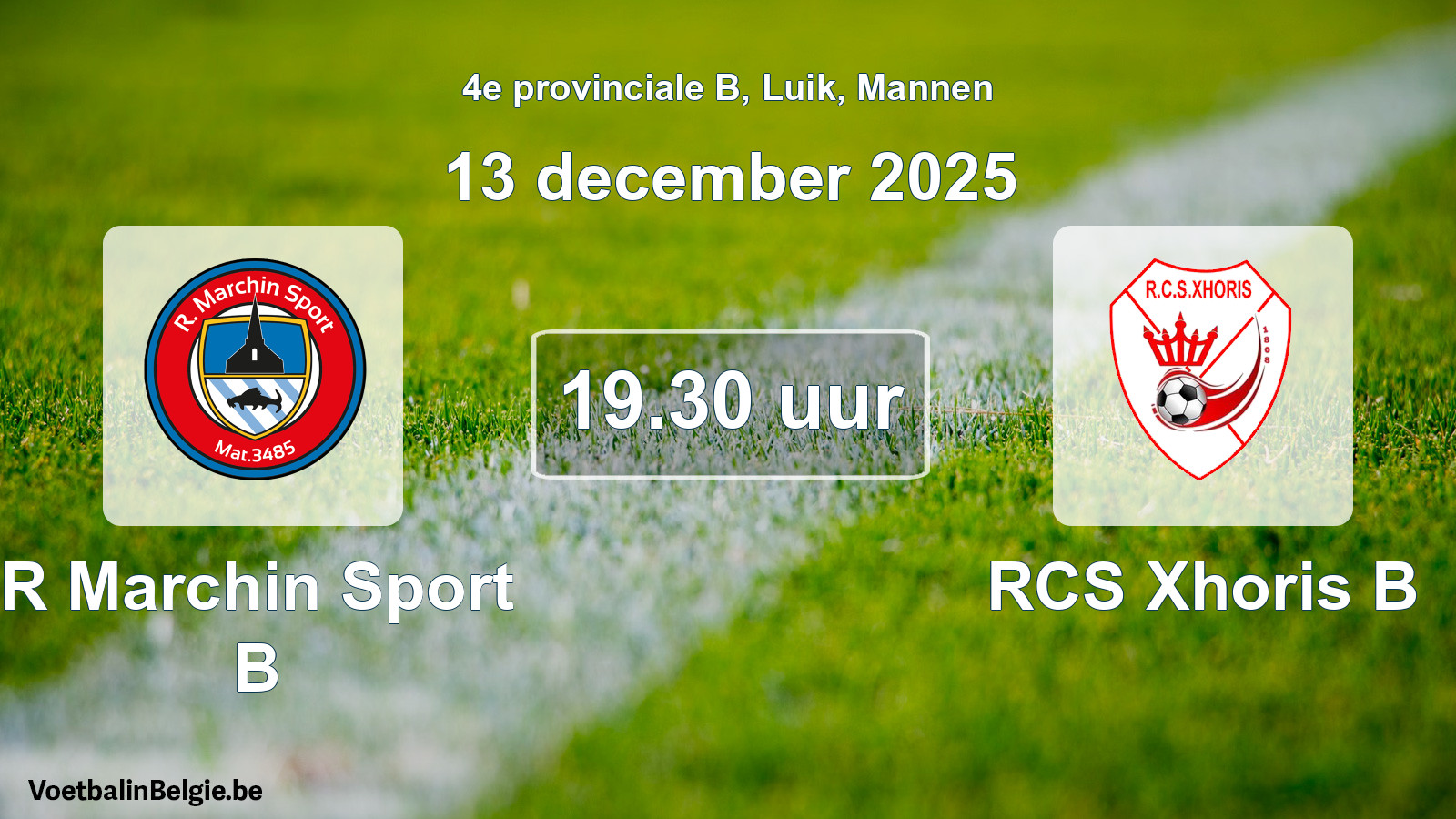 Scheduled match men football: R Marchin Sport B - RCS Xhoris B (13 December 2025)