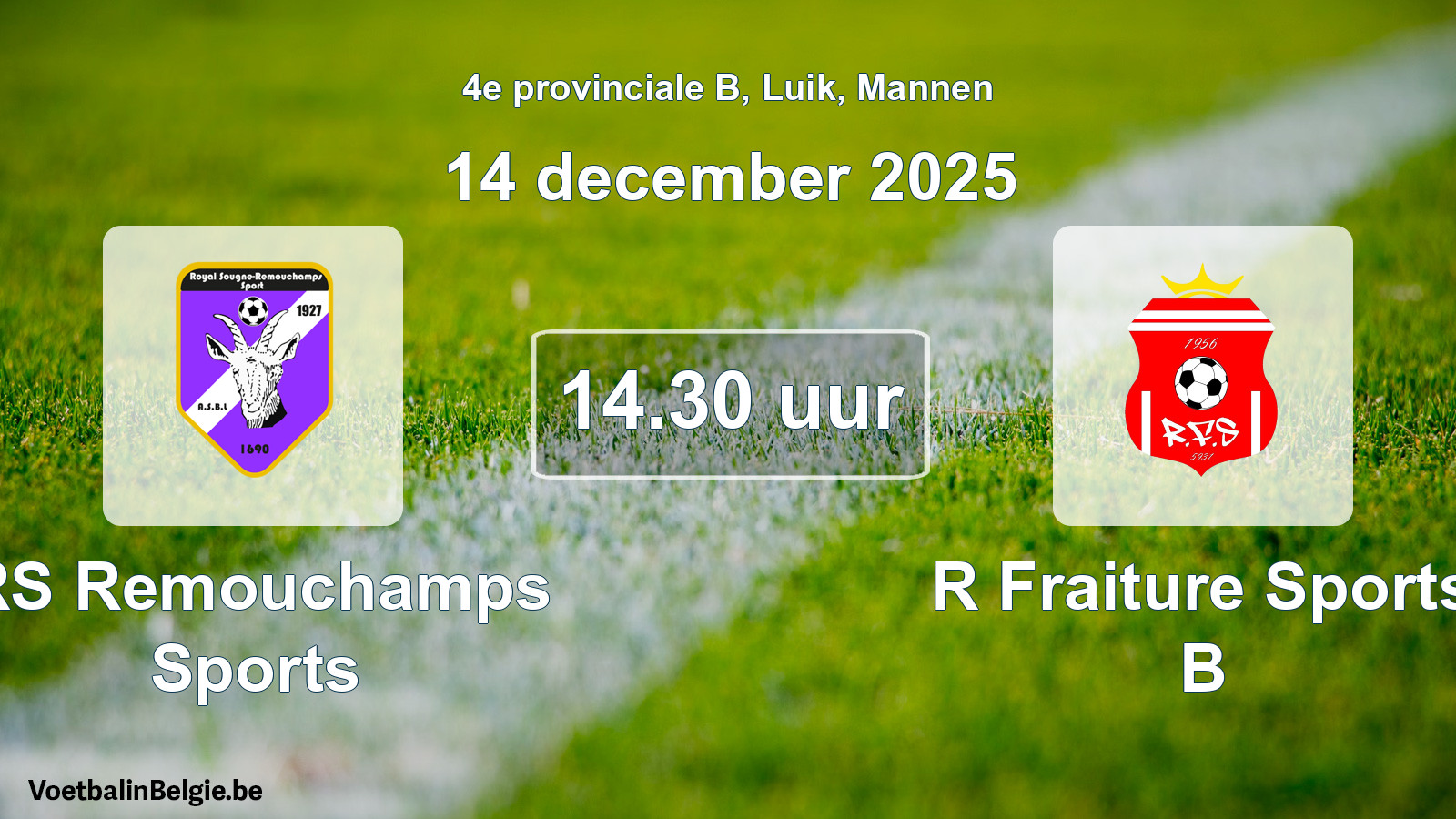Match prévu football hommes: RS Remouchamps Sports - R Fraiture Sports B (14 décembre 2025)
