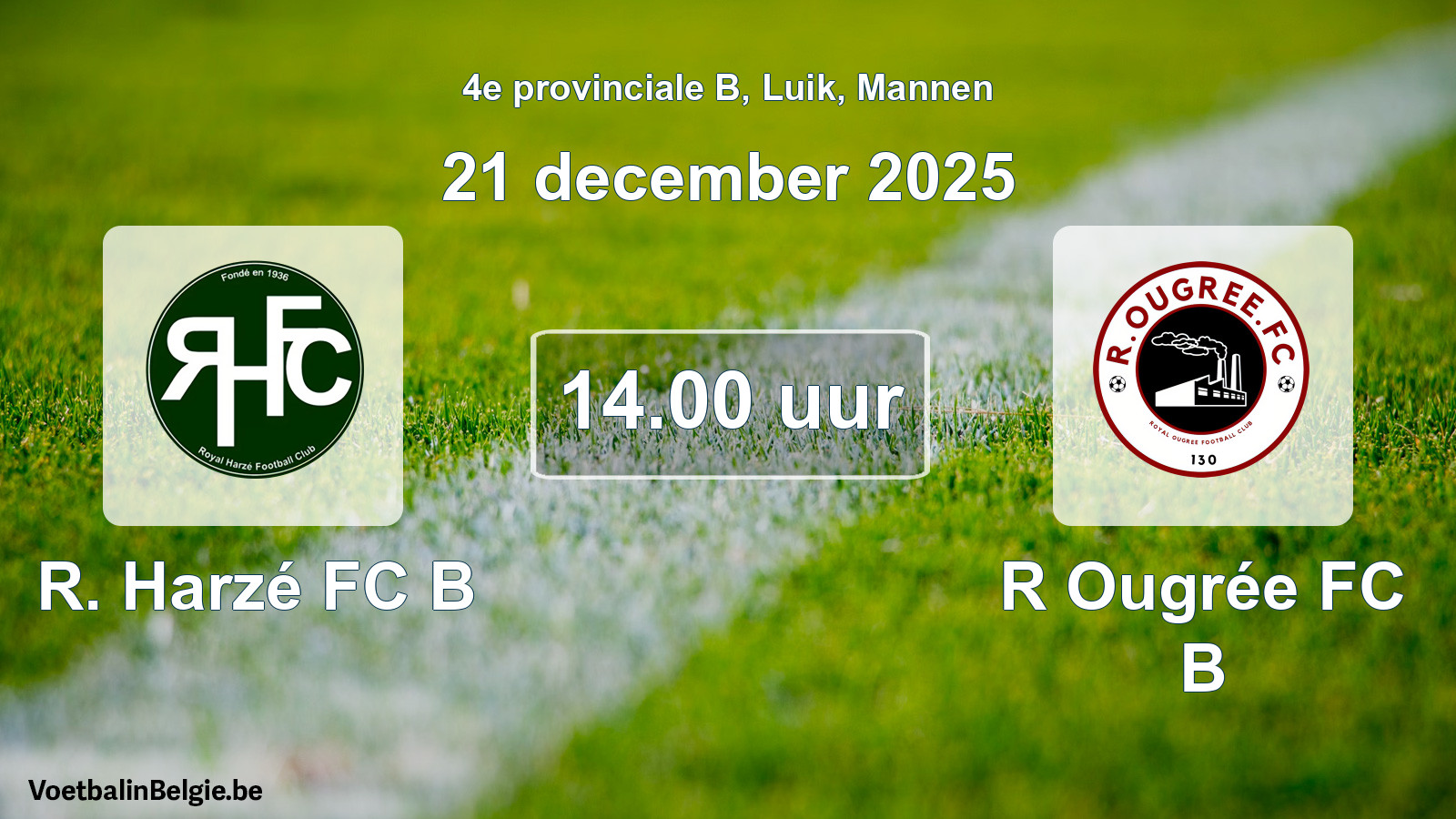 Scheduled match men football: R. Harzé FC B - R Ougrée FC B (21 December 2025)