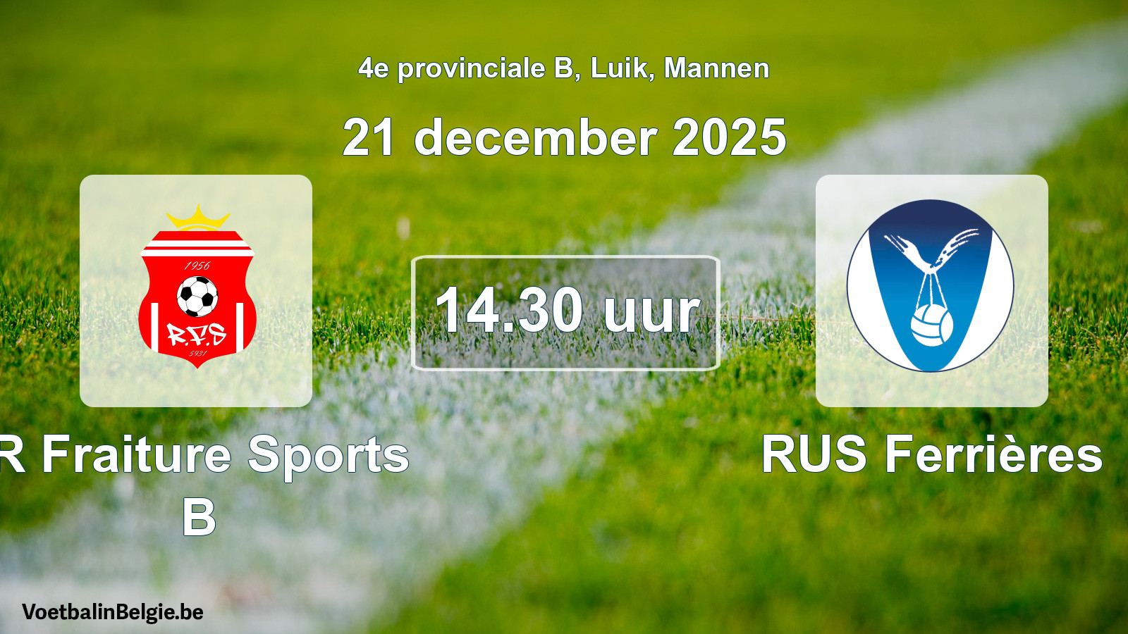 Geplantes Spiel männer-Fußball: R Fraiture Sports B - RUS Ferrières (21 Dezember 2025)
