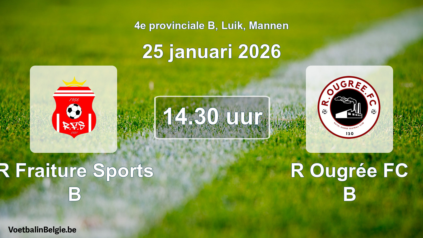Scheduled match men football: R Fraiture Sports B - R Ougrée FC B (25 January 2026)