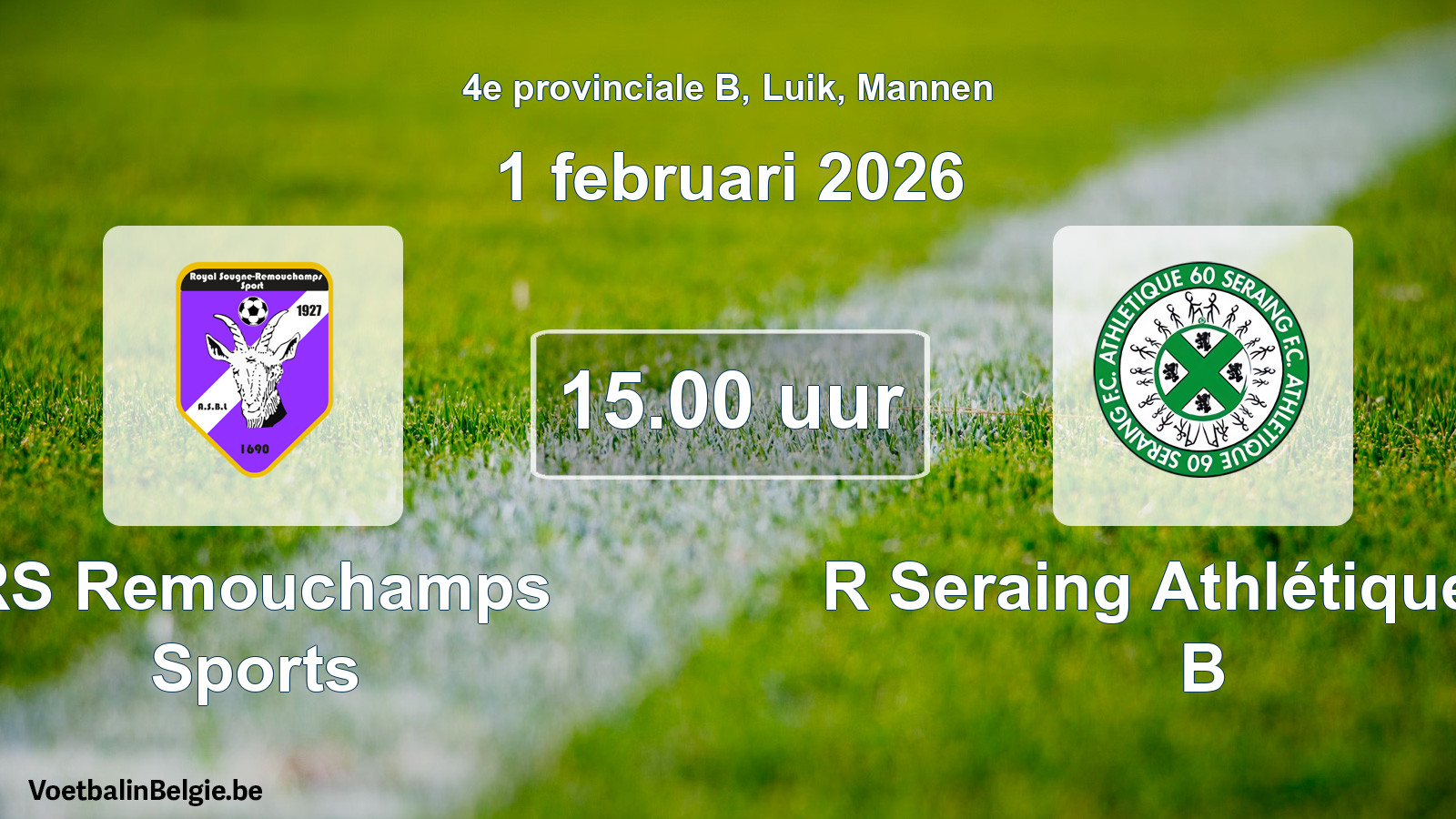Scheduled match men football: RS Remouchamps Sports - R Seraing Athlétique FC B (1 February 2026)