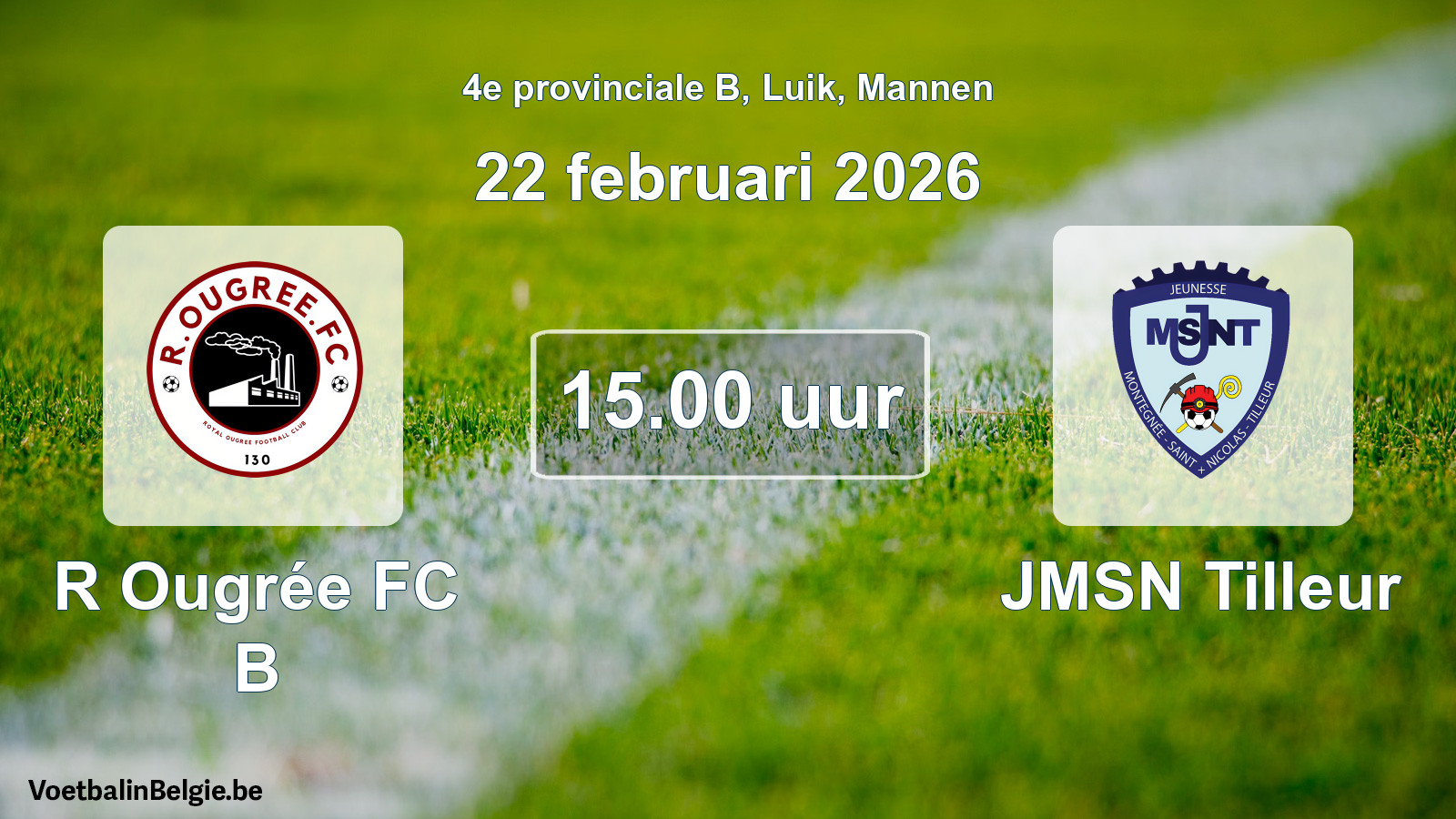 Scheduled match men football: R Ougrée FC B - JMSN Tilleur (22 February 2026)