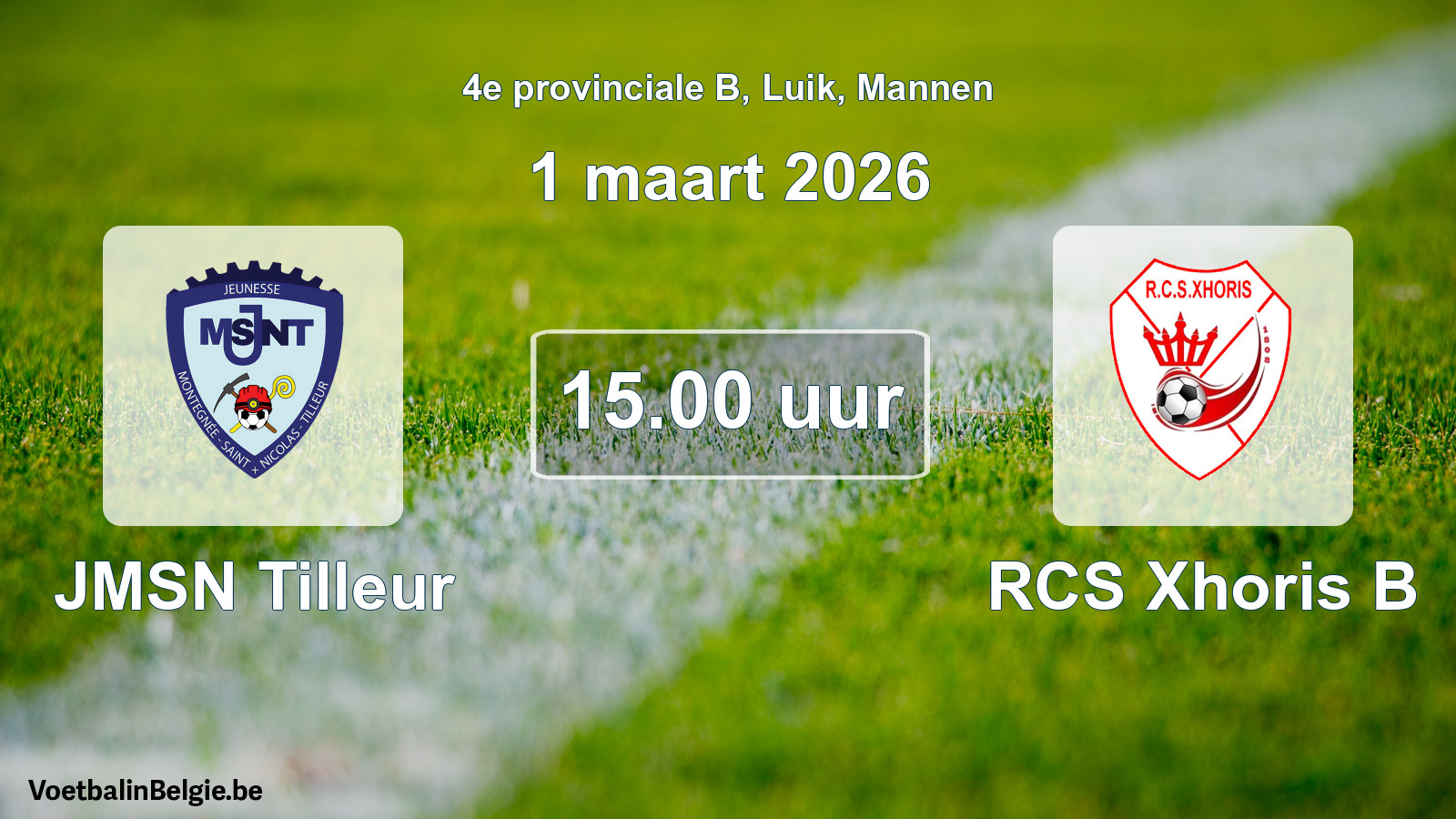 Scheduled match men football: JMSN Tilleur - RCS Xhoris B (1 March 2026)