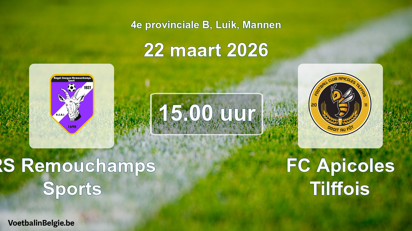Geplantes Spiel männer-Fußball: RS Remouchamps Sports - FC Apicoles Tilffois (22 März 2026)