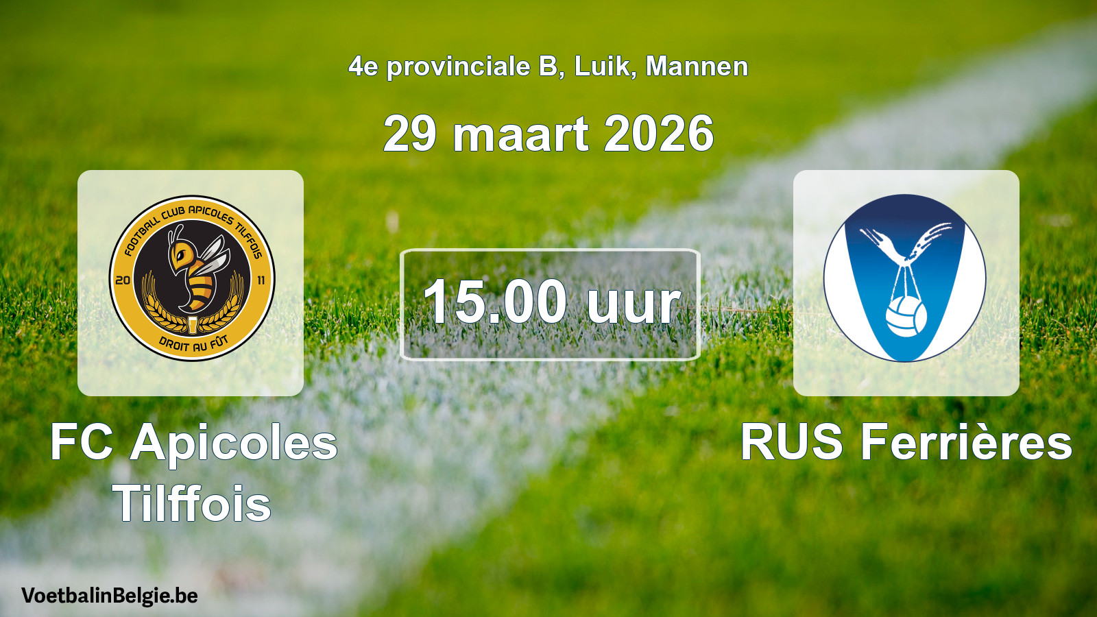 Scheduled match men football: FC Apicoles Tilffois - RUS Ferrières (29 March 2026)