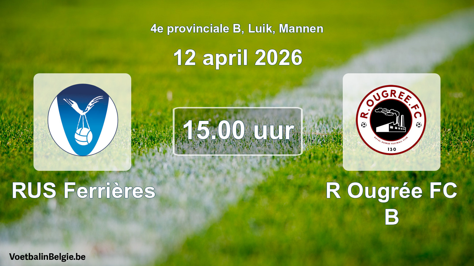 Scheduled match men football: RUS Ferrières - R Ougrée FC B (12 April 2026)
