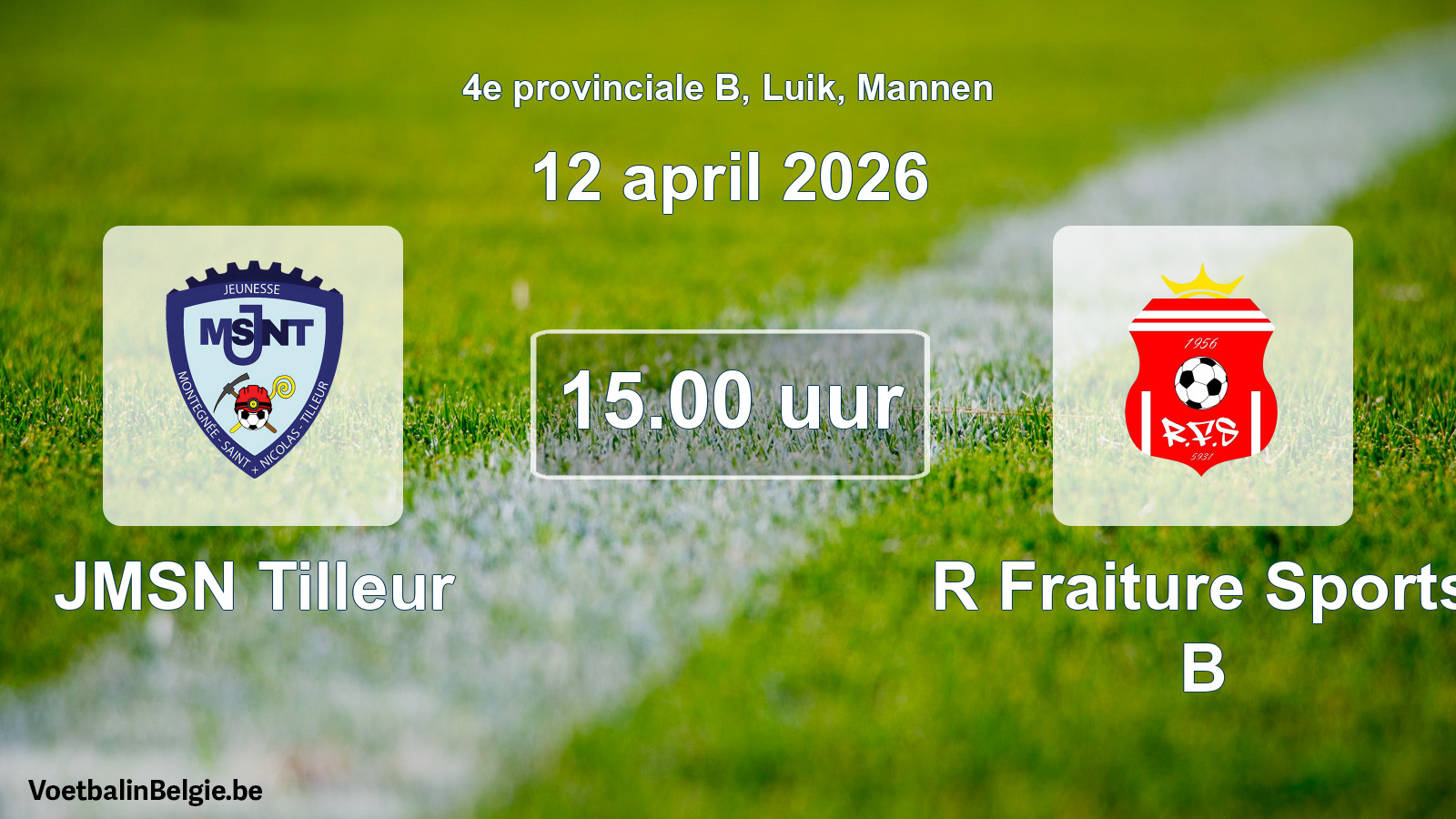 Match prévu football hommes: JMSN Tilleur - R Fraiture Sports B (12 avril 2026)