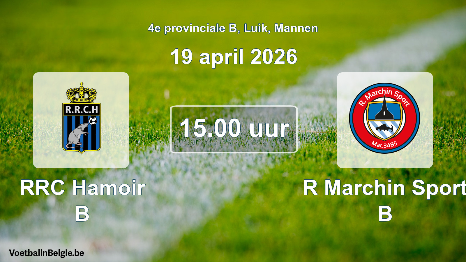 Scheduled match men football: RRC Hamoir B - R Marchin Sport B (19 April 2026)