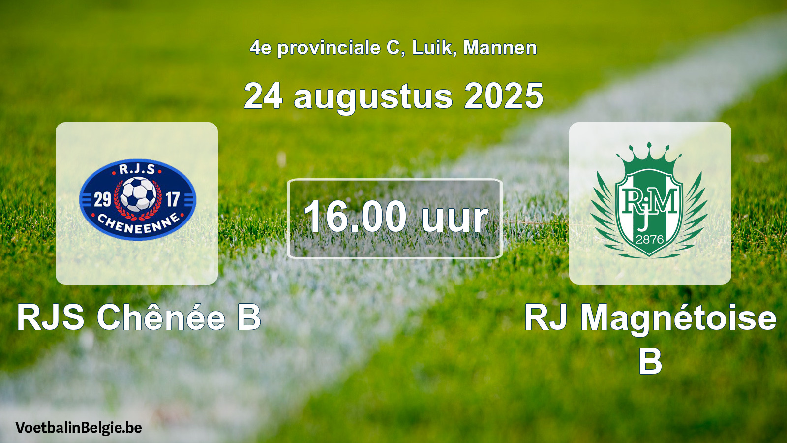 Match prévu football hommes: RJS Chênée B - RJ Magnétoise B (24 août 2025)