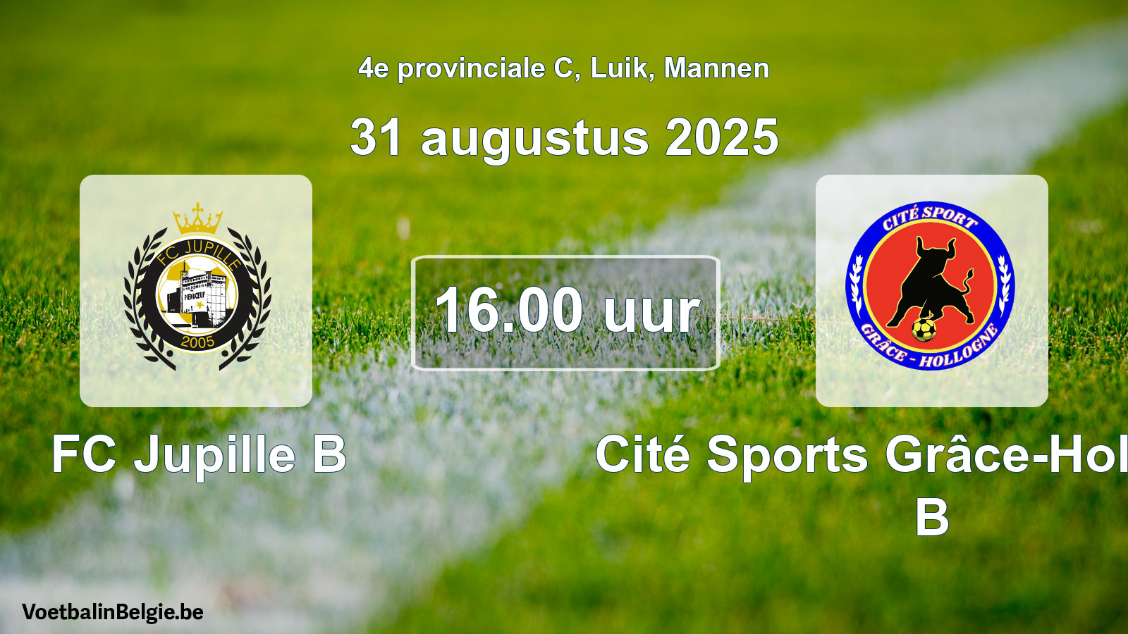 Geplande wedstrijd mannenvoetbal: FC Jupille B - Cité Sports Grâce-Hollogne B (31 augustus 2025)