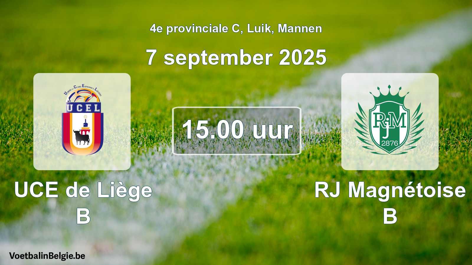 Scheduled match men football: UCE de Liège B - RJ Magnétoise B (7 September 2025)