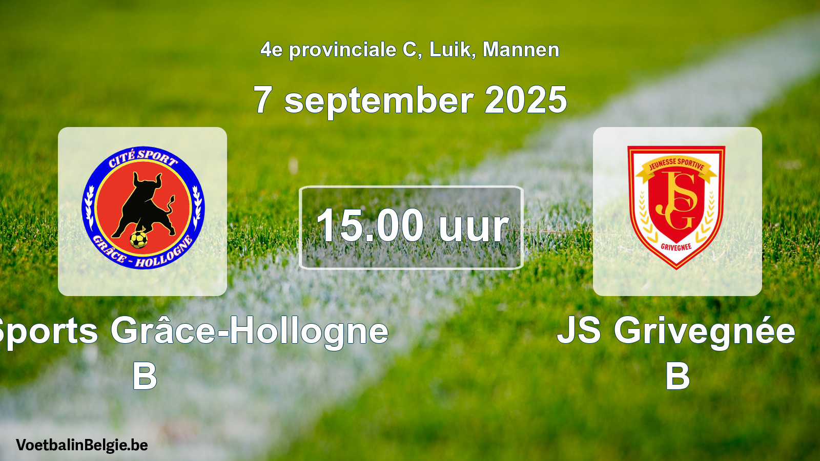 Scheduled match men football: Cité Sports Grâce-Hollogne B - JS Grivegnée B (7 September 2025)