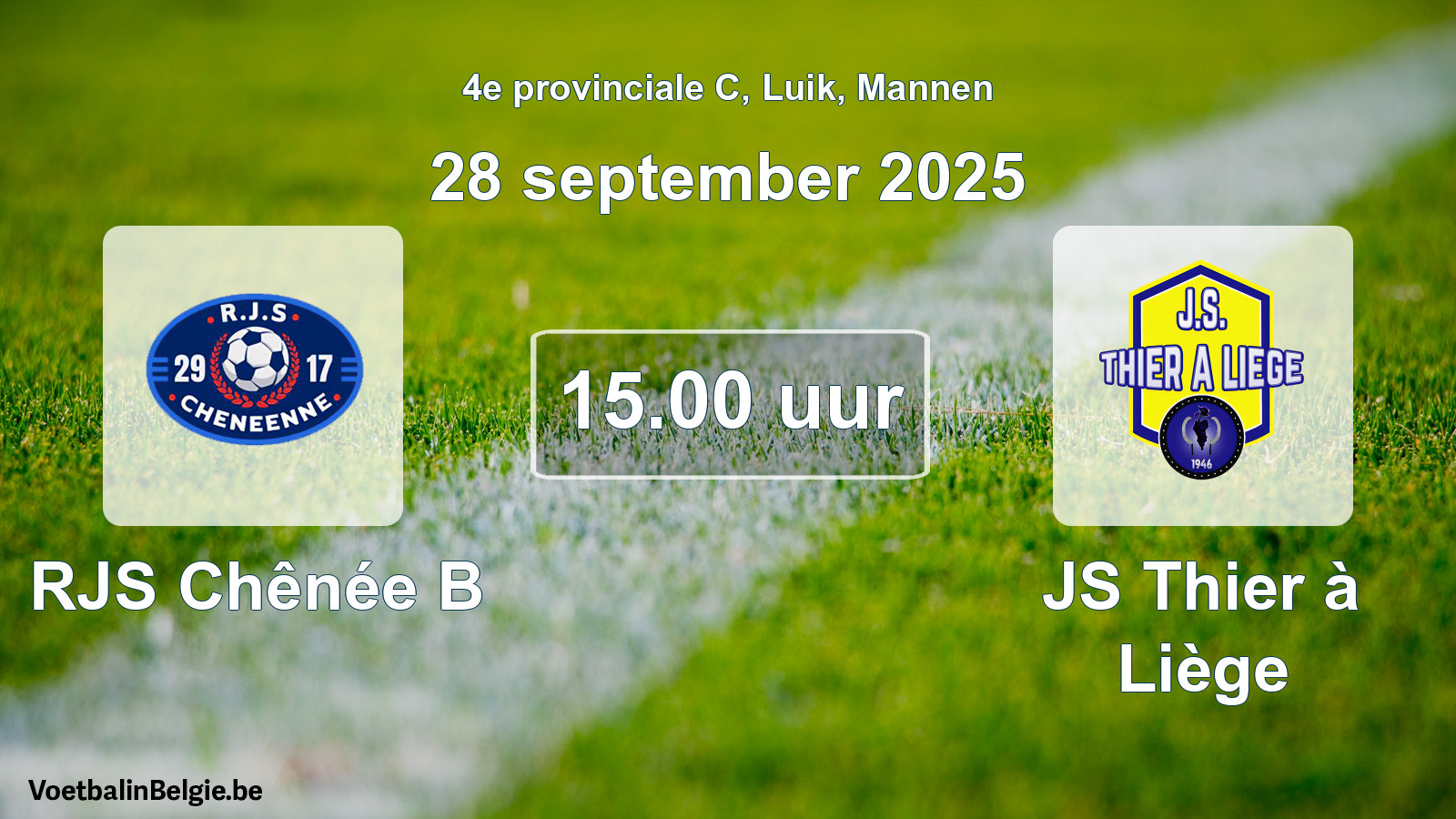 Match prévu football hommes: RJS Chênée B - JS Thier à Liège (28 septembre 2025)