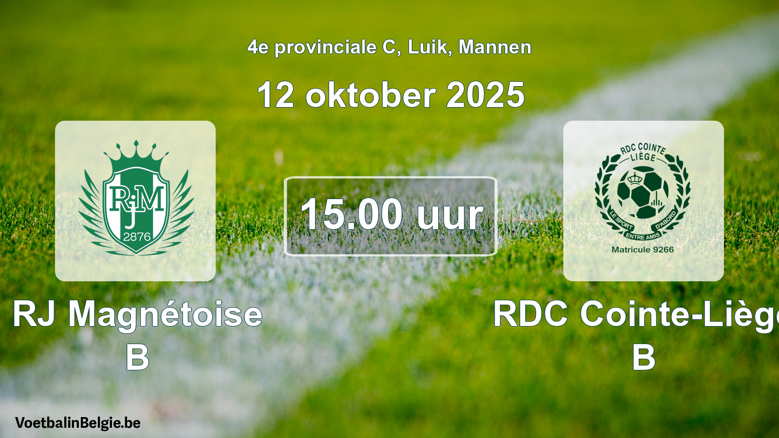 Scheduled match men football: RJ Magnétoise B - RDC Cointe-Liège B (12 October 2025)