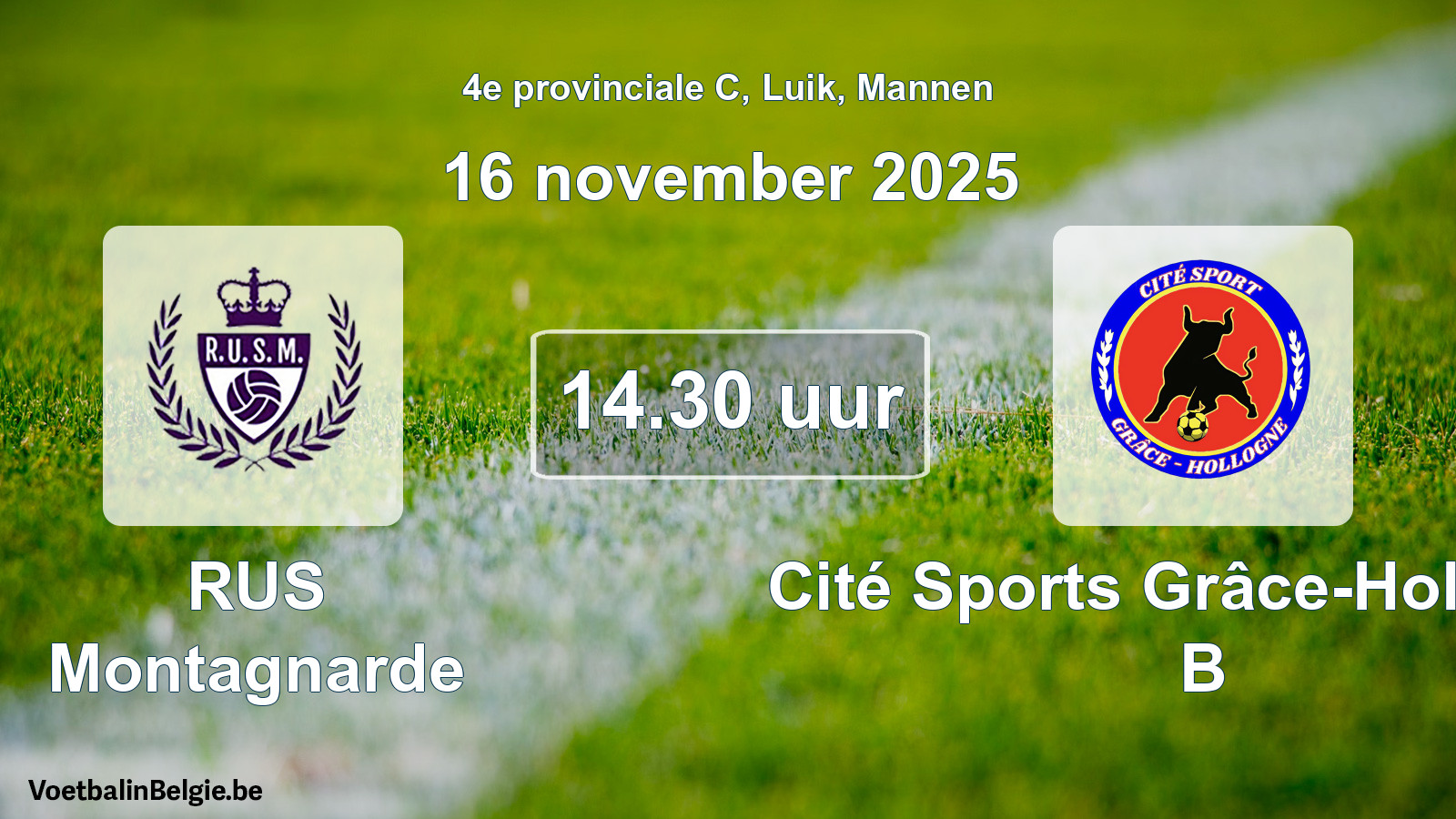 Match prévu football hommes: RUS Montagnarde - Cité Sports Grâce-Hollogne B (16 novembre 2025)