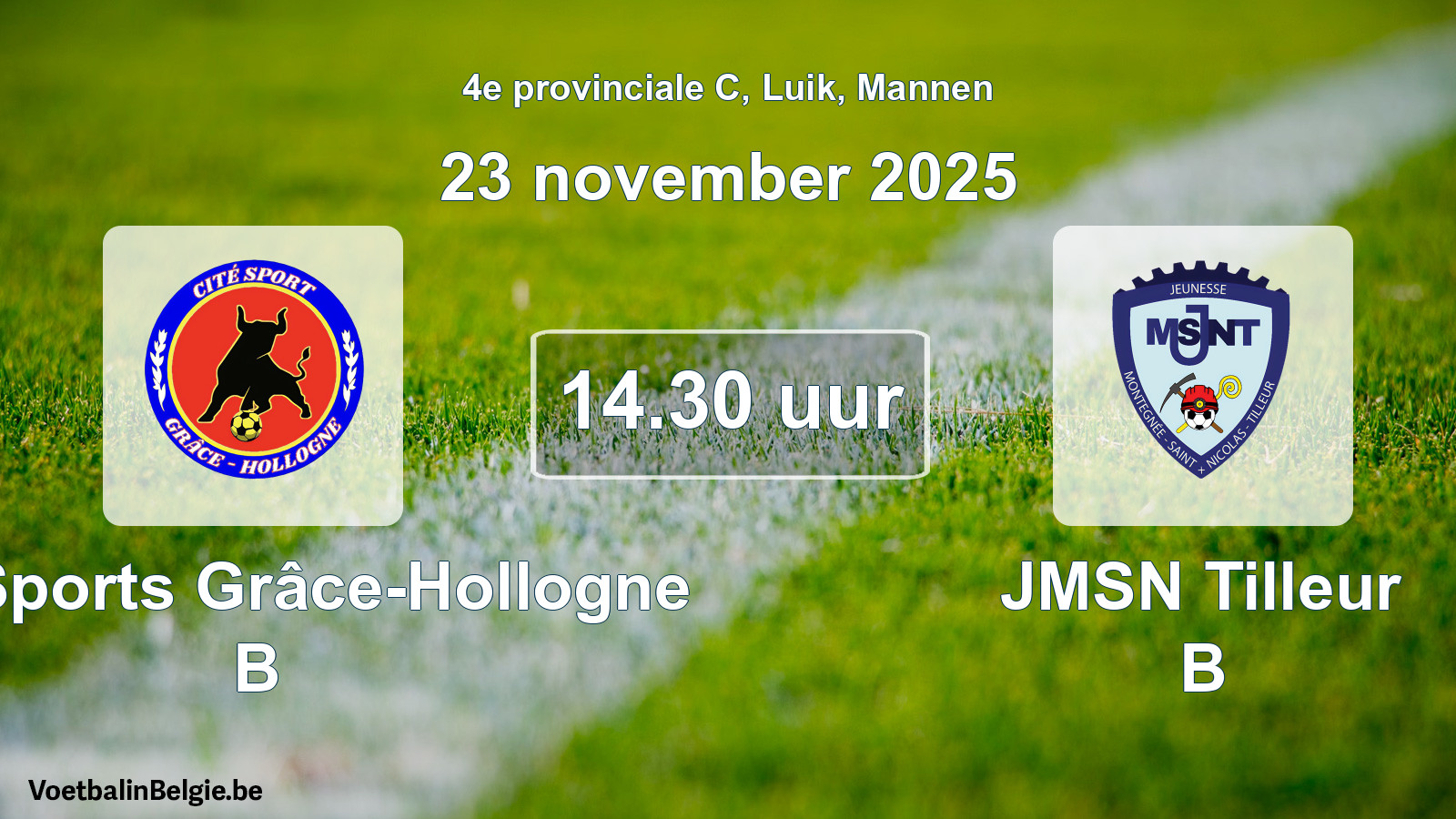 Scheduled match men football: Cité Sports Grâce-Hollogne B - JMSN Tilleur B (23 November 2025)