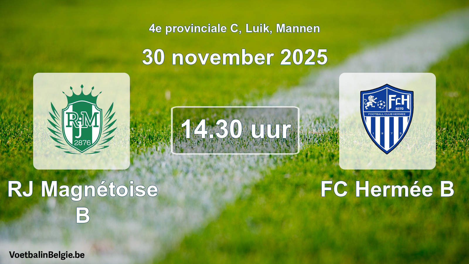 Scheduled match men football: RJ Magnétoise B - FC Hermée B (30 November 2025)
