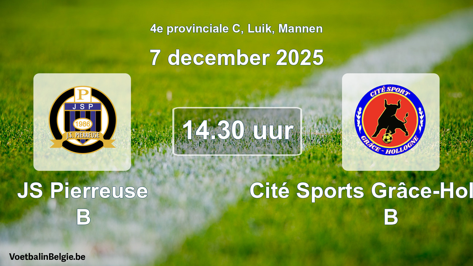 Scheduled match men football: JS Pierreuse B - Cité Sports Grâce-Hollogne B (7 December 2025)